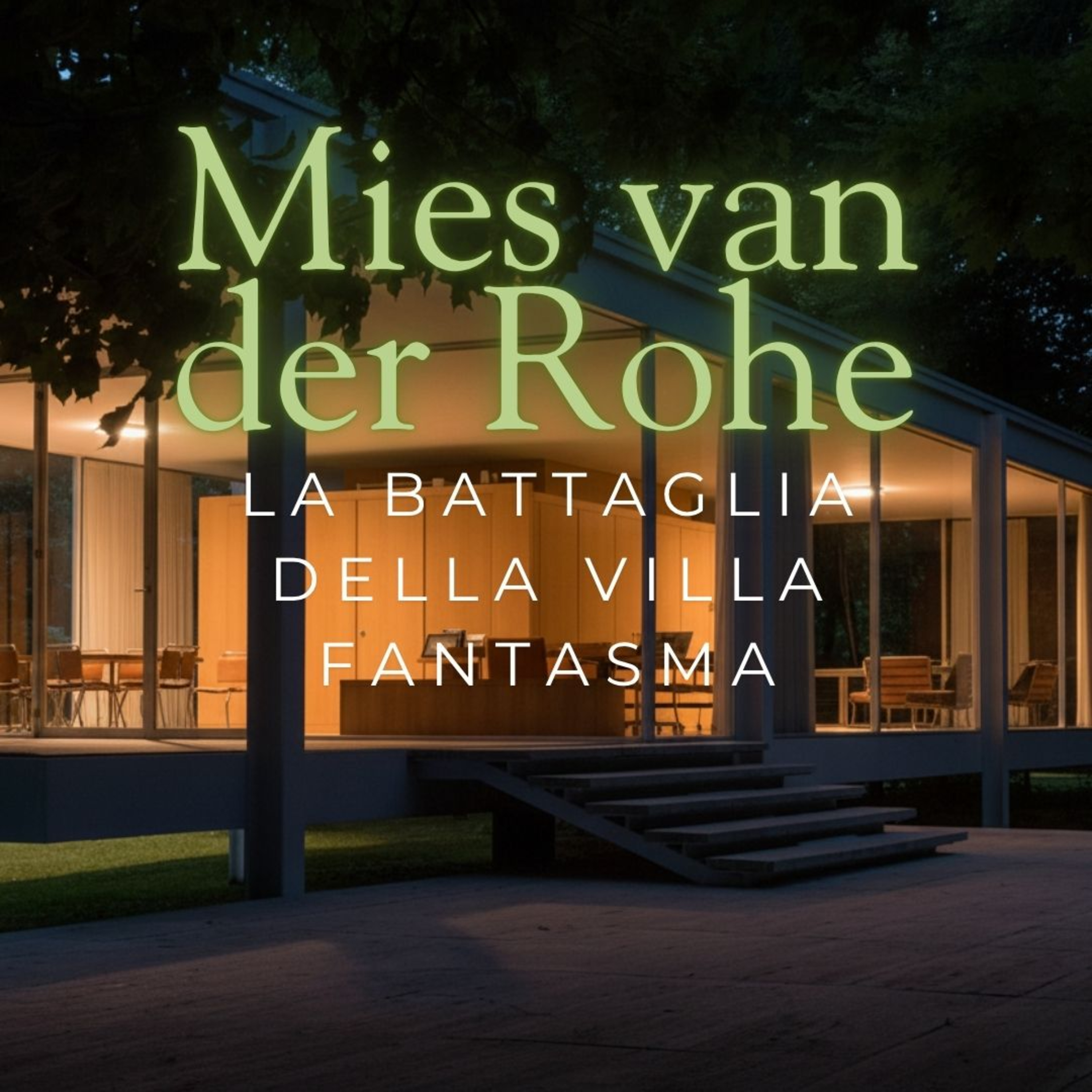 73 Ludwig Mies van der Rohe: La battaglia della villa fantasma episode artwork