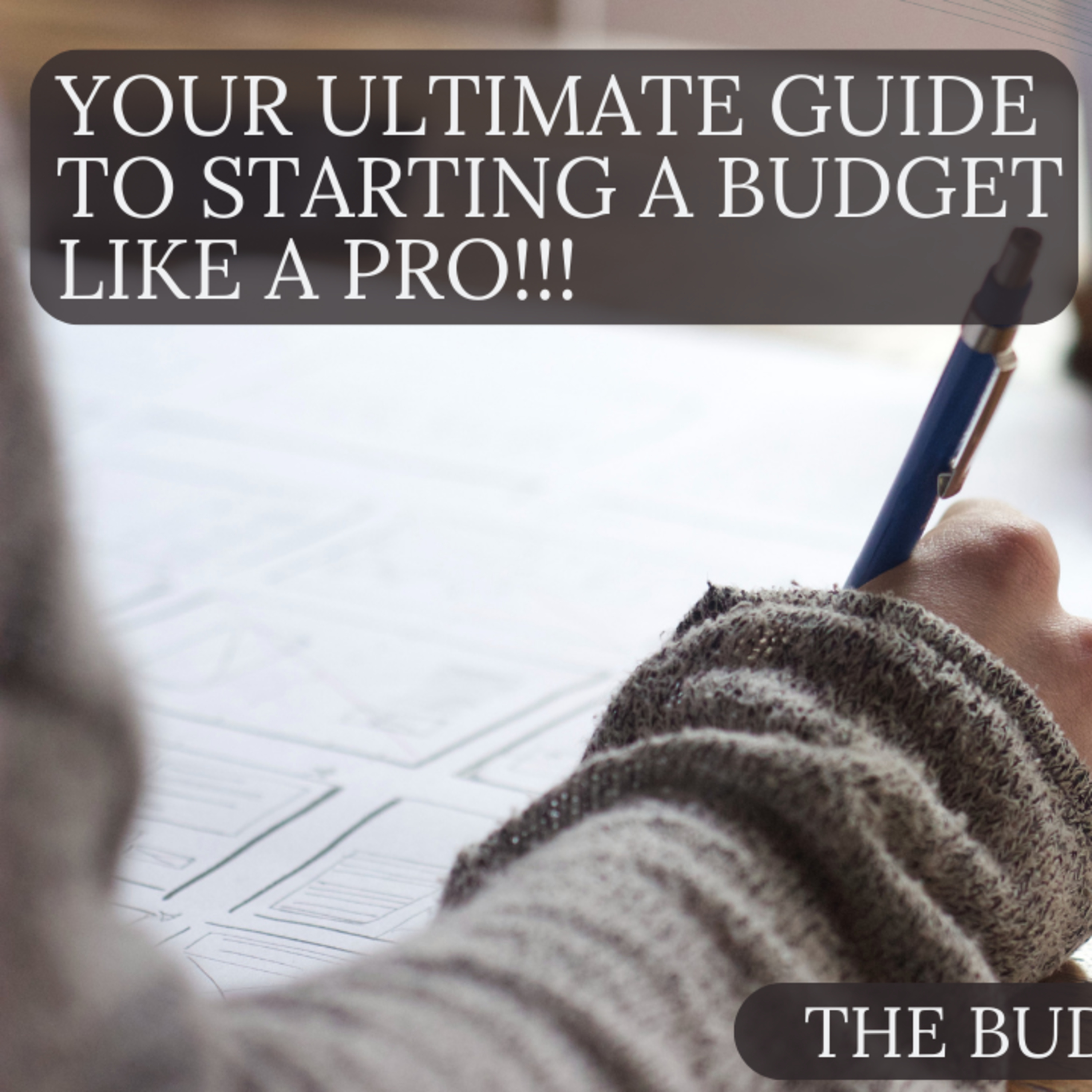 Your Ultimate Guide to starting a budget like A Pro