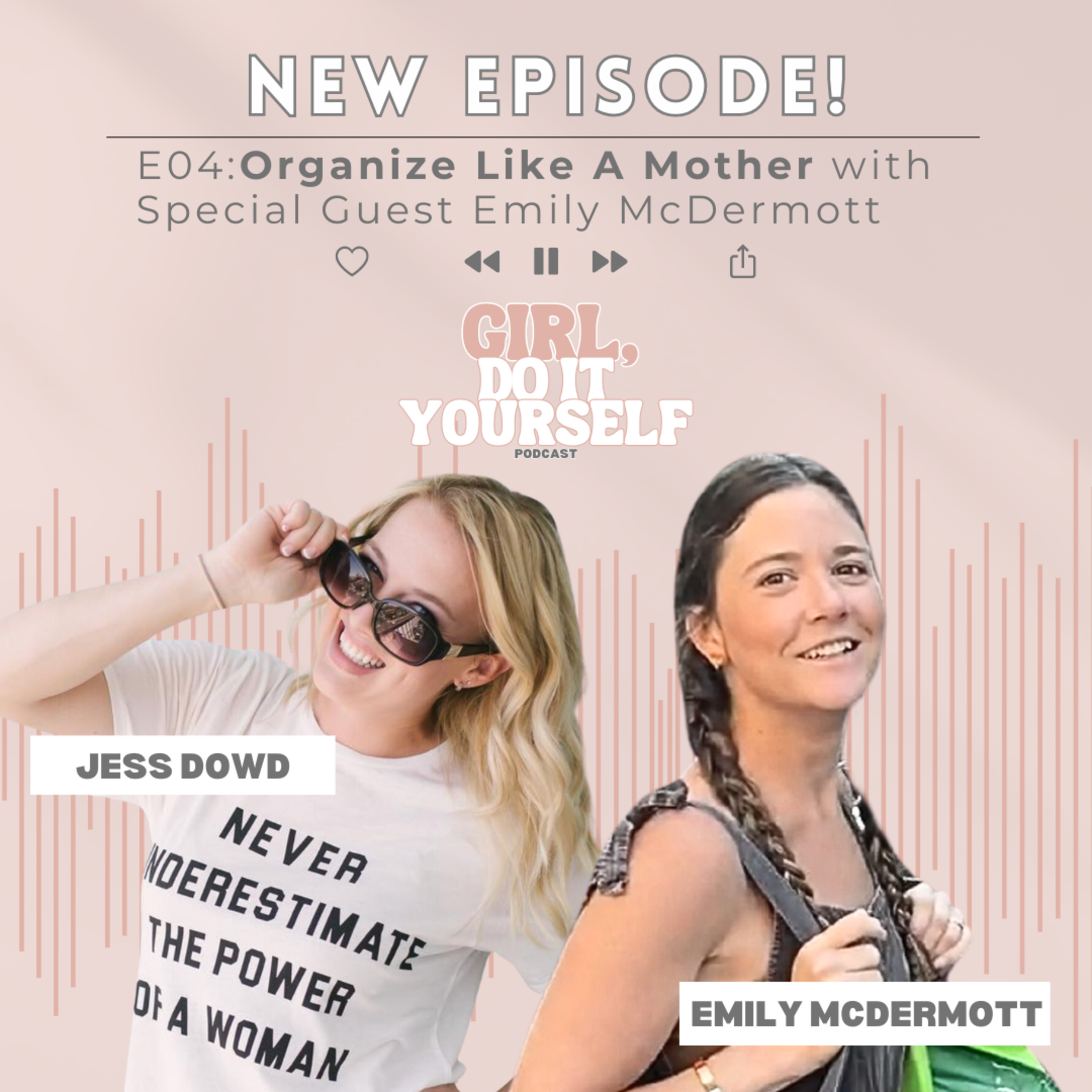 S1 E4: Organize Like a Mother with Guest Emily McDermott episode artwork