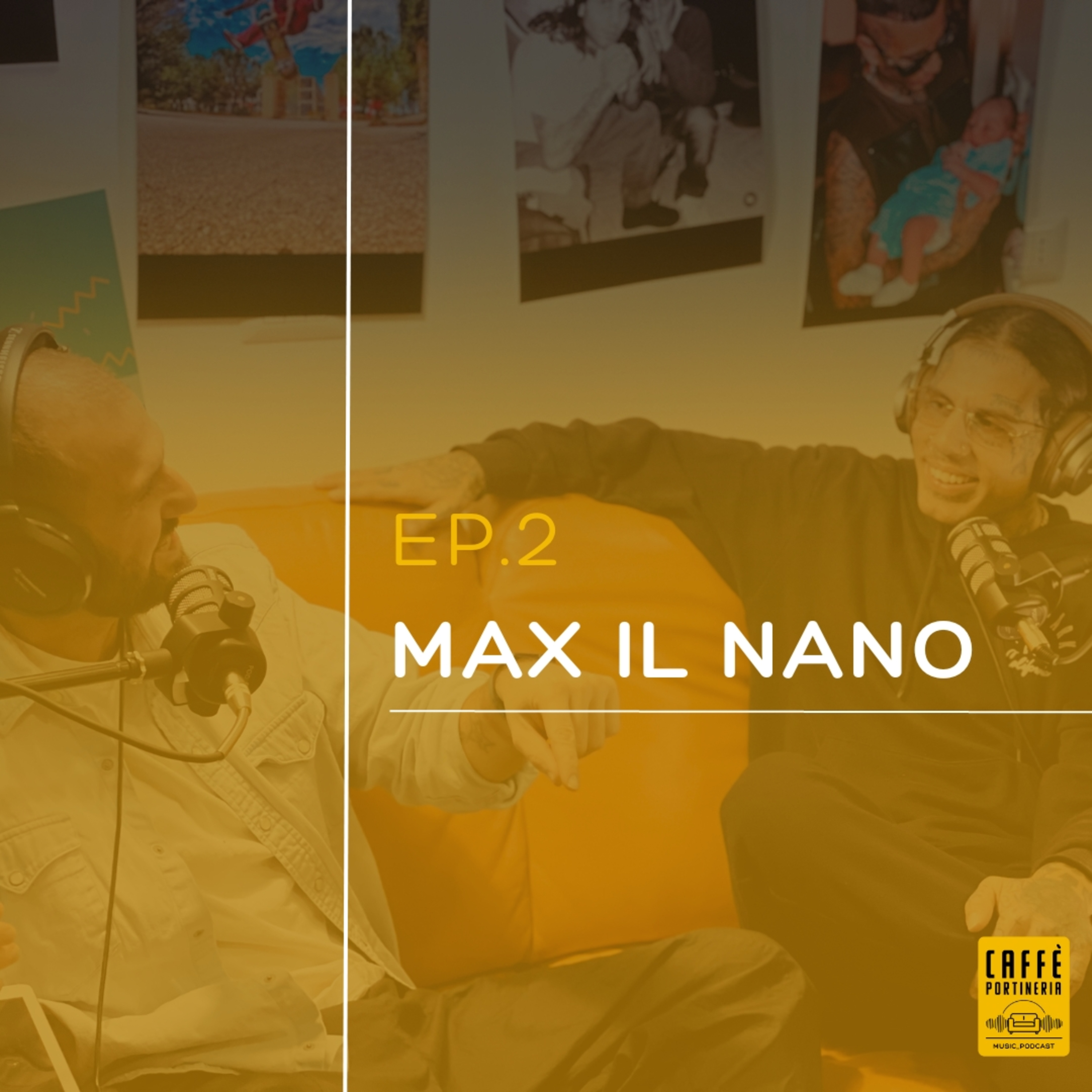 Ep.2 - Max Il Nano episode artwork