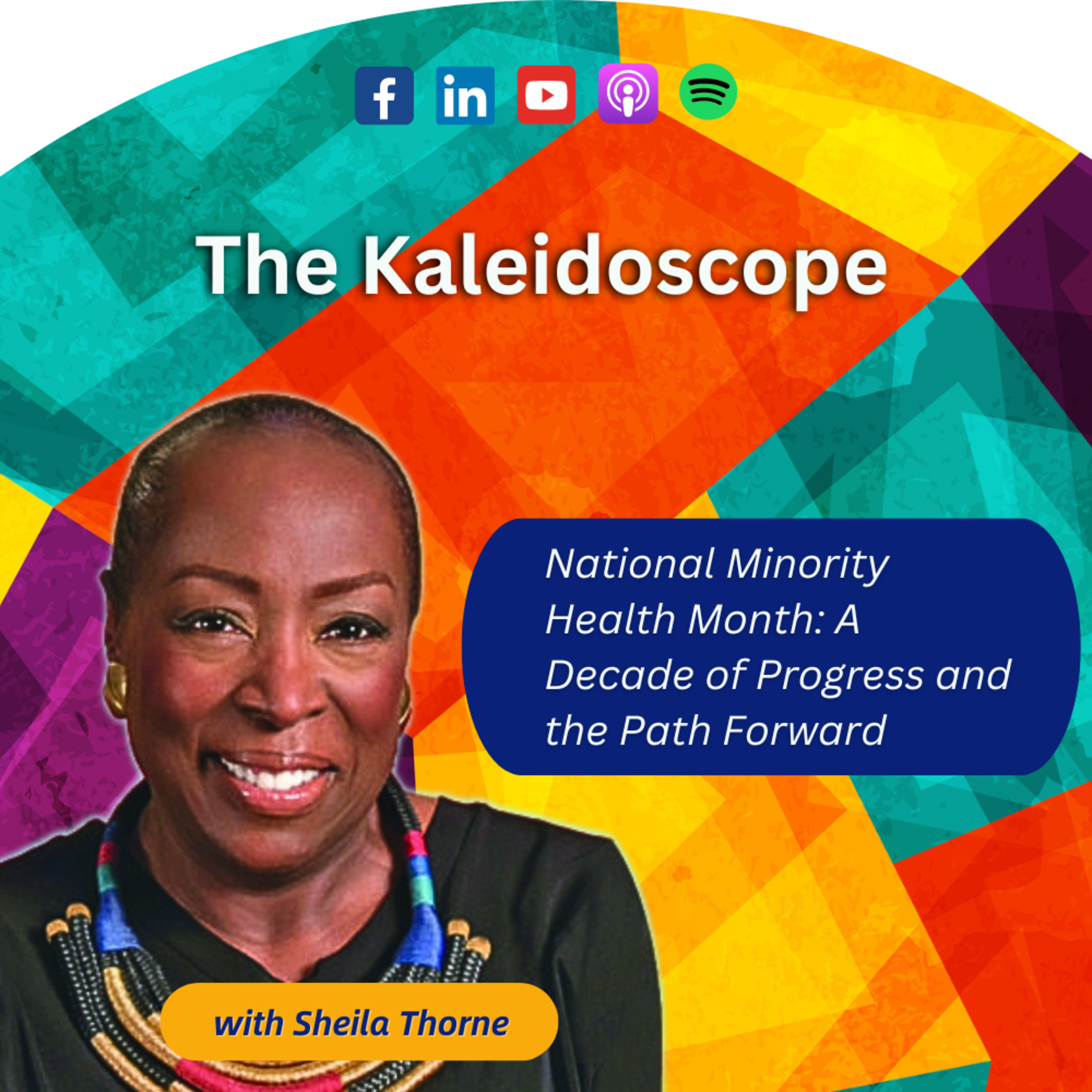 National Minority Health Month: A Decade of Progress and the Path Forward with Sheila Thorne episode artwork