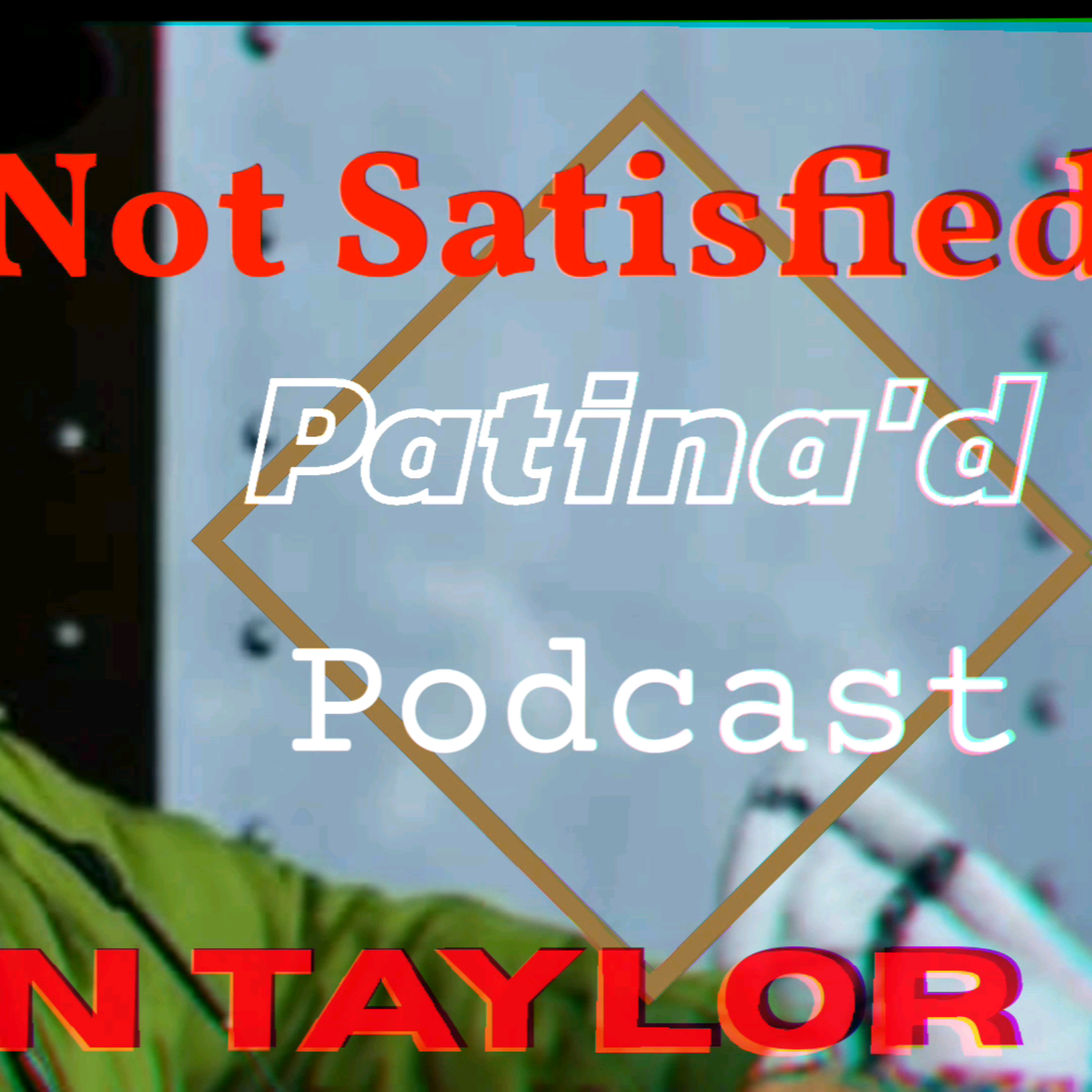 Patina\'d Podcast