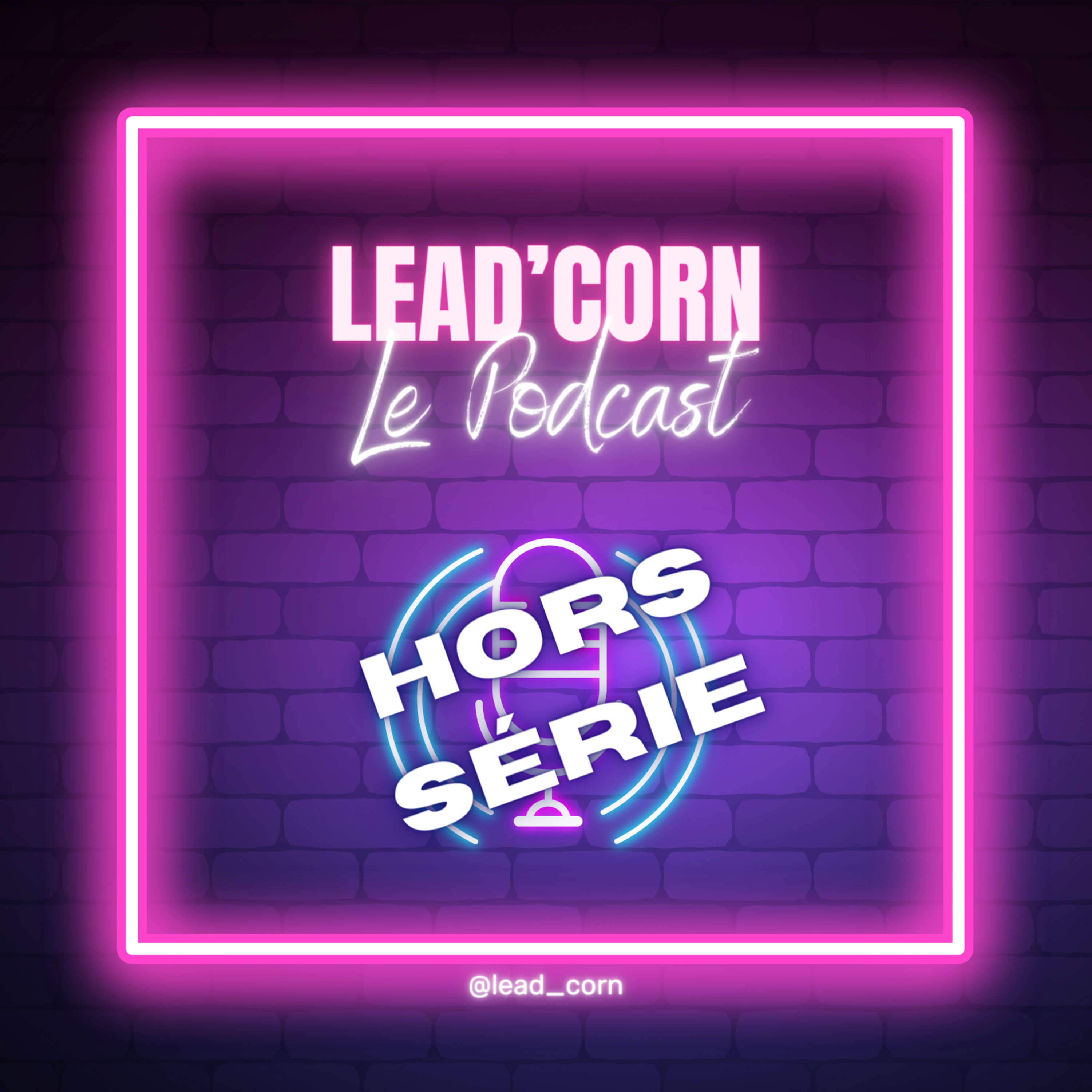 Lead\'Corn - Le Podcast : entrepreneuriat sans bullshit !