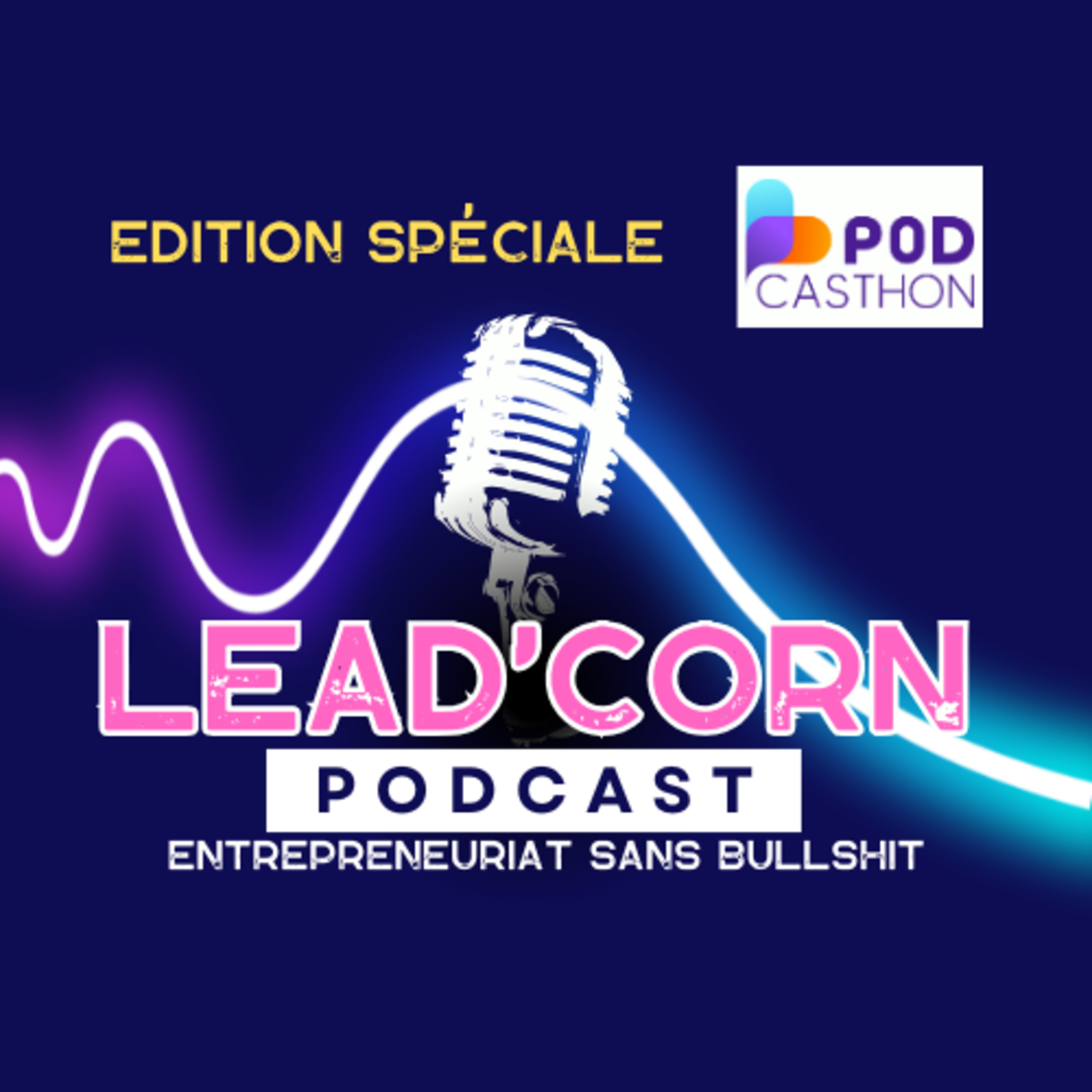 Lead\'Corn - Le Podcast : entrepreneuriat sans bullshit !