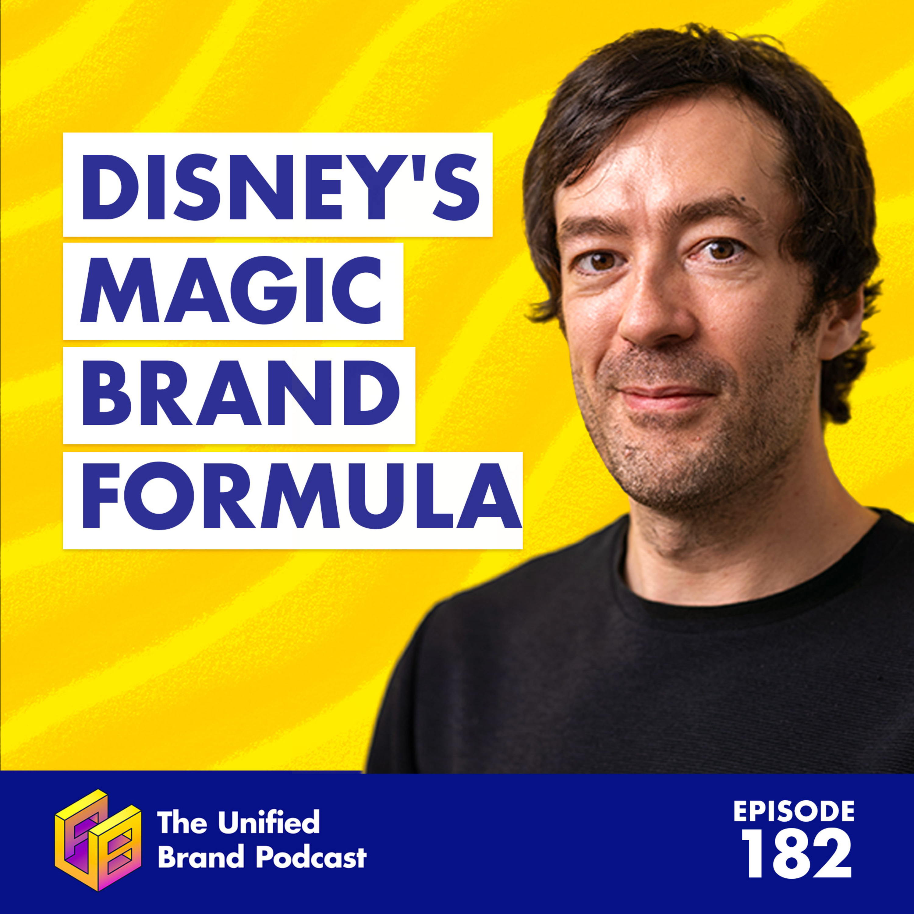 Unveiling Disney's Brand Magic: How to Captivate Your Audience episode artwork