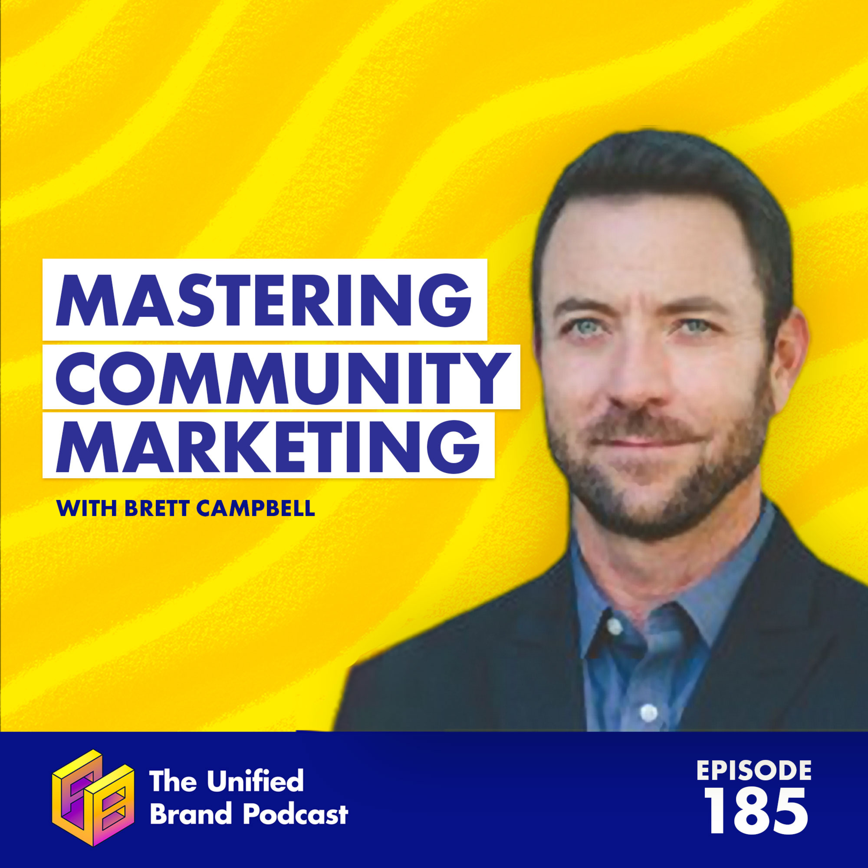 Unlocking the Power of Community Marketing for Multi-Unit Brands with Brett Campbell