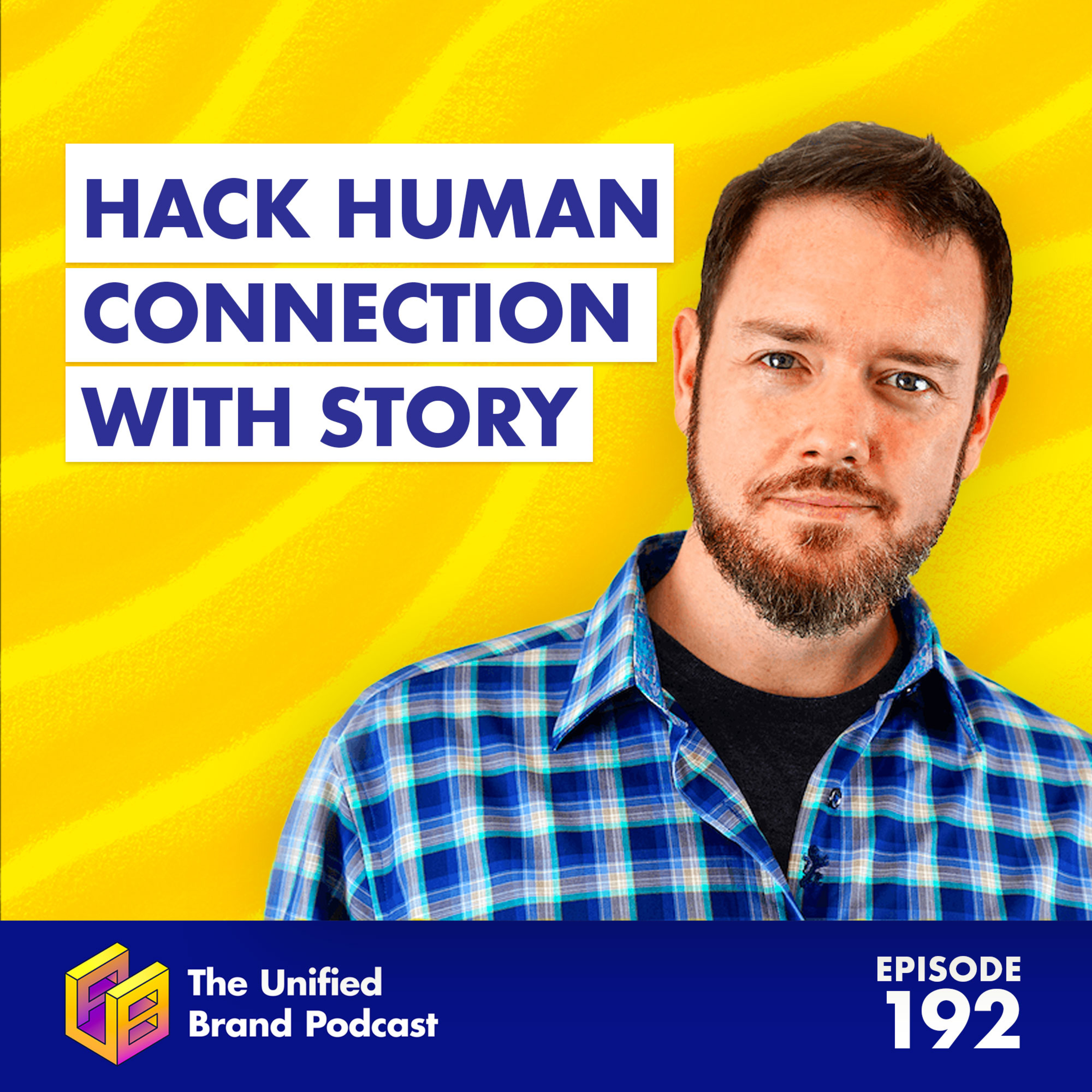 Why a Great Brand Story Has The Power To Change The World - With Seth Erikson