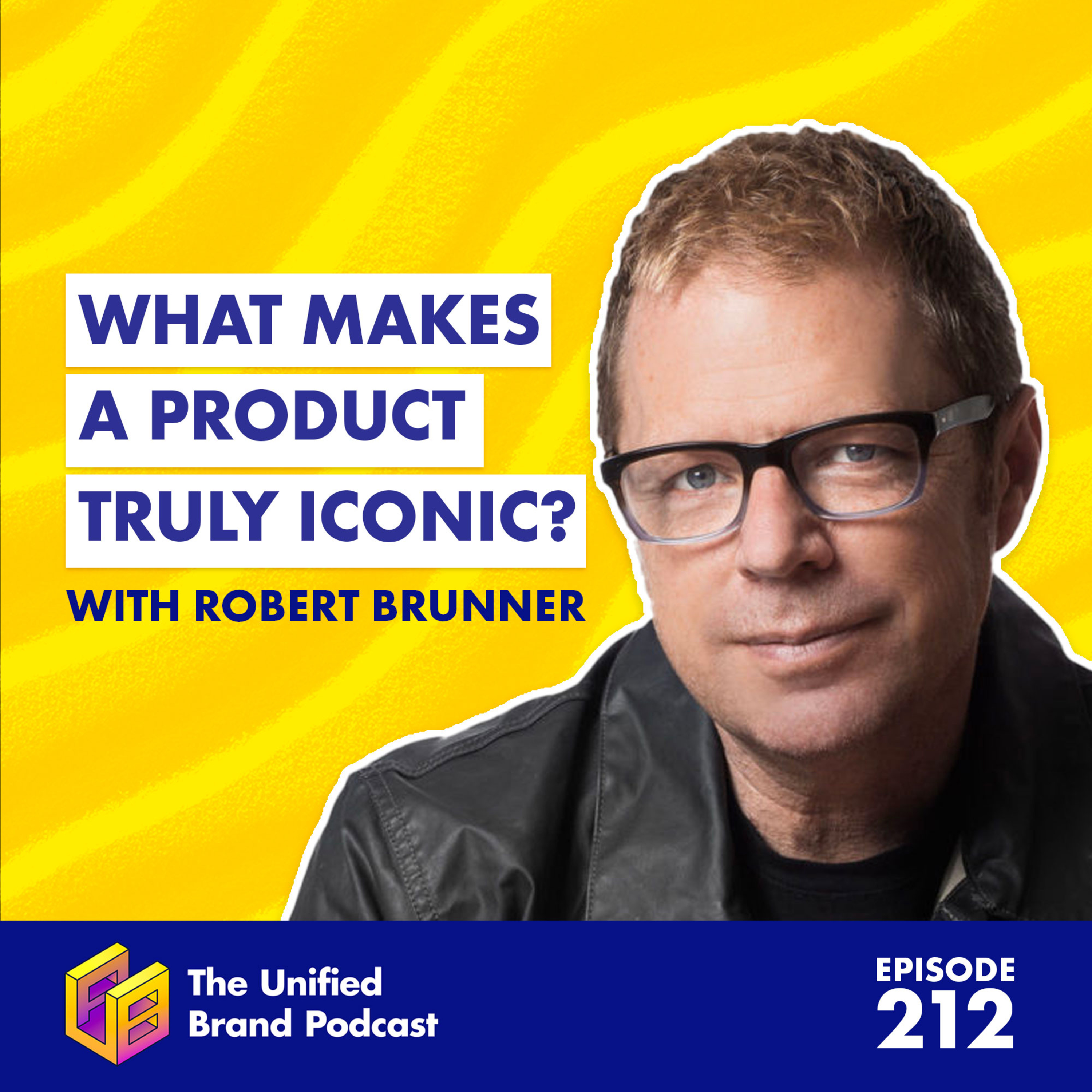 Designing for Emotion: How Robert Brunner Shaped Iconic Brands Like Beats, Apple & Square episode artwork