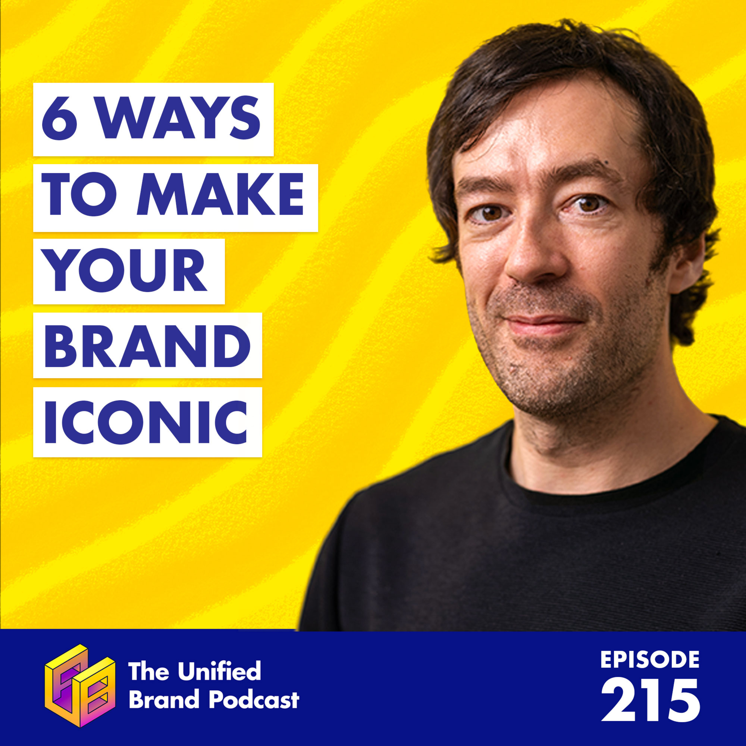 How to Build an Iconic Brand That Customers Never Forget episode artwork