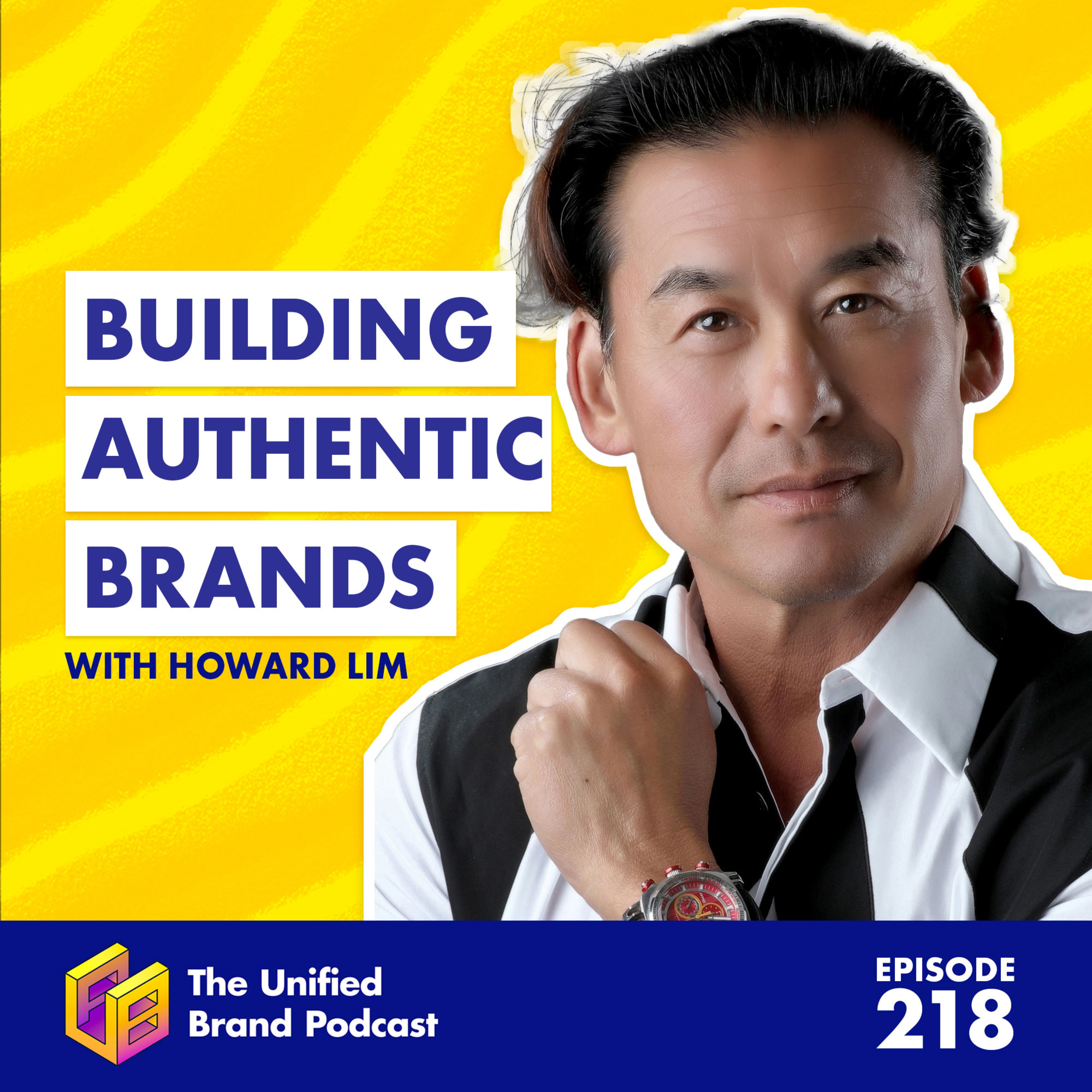Howard Lim on Authentic Branding: Designing Companies from the Inside Out