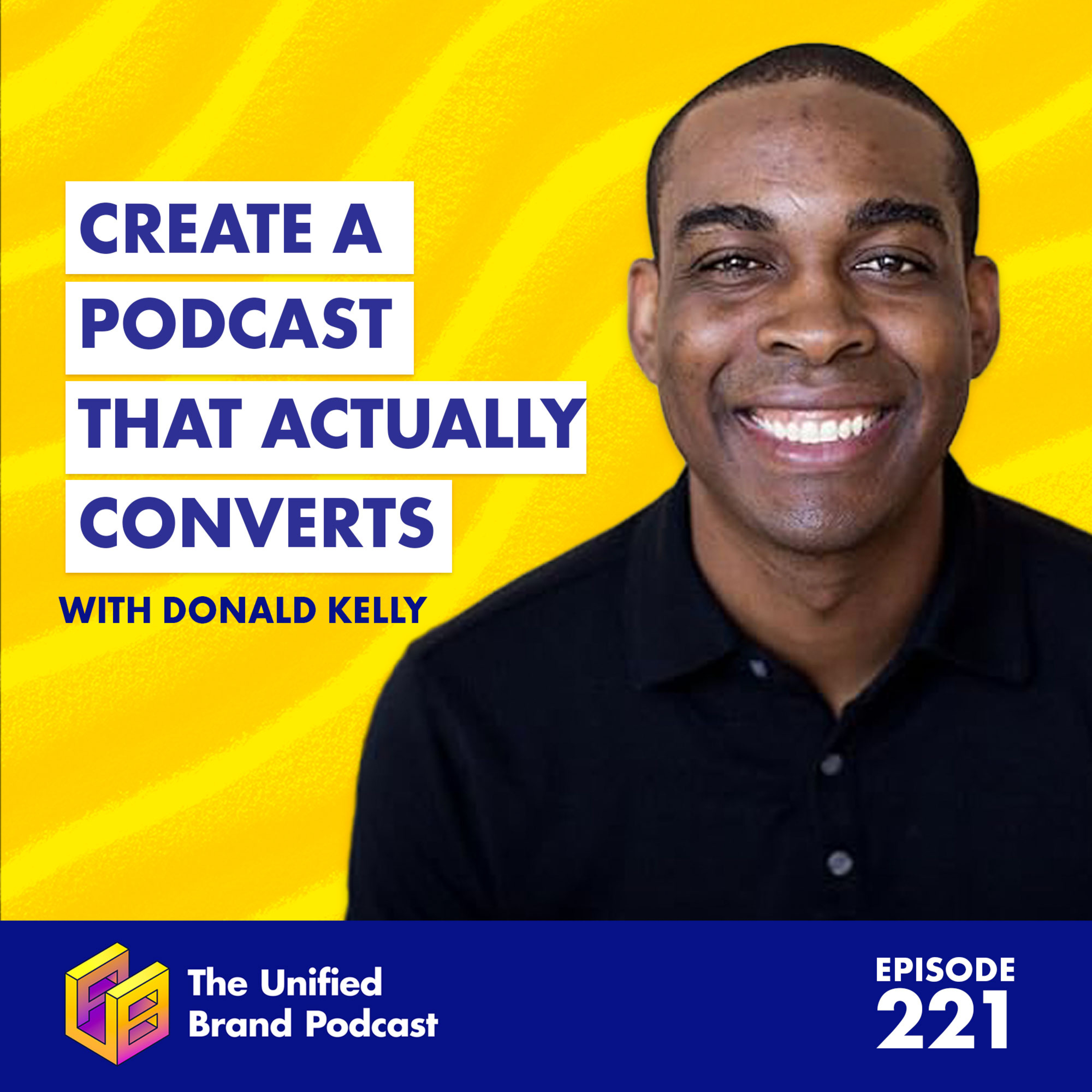 Donald Kelly on Podcasting as the #1 Sales Tool Most B2B Brands Overlook