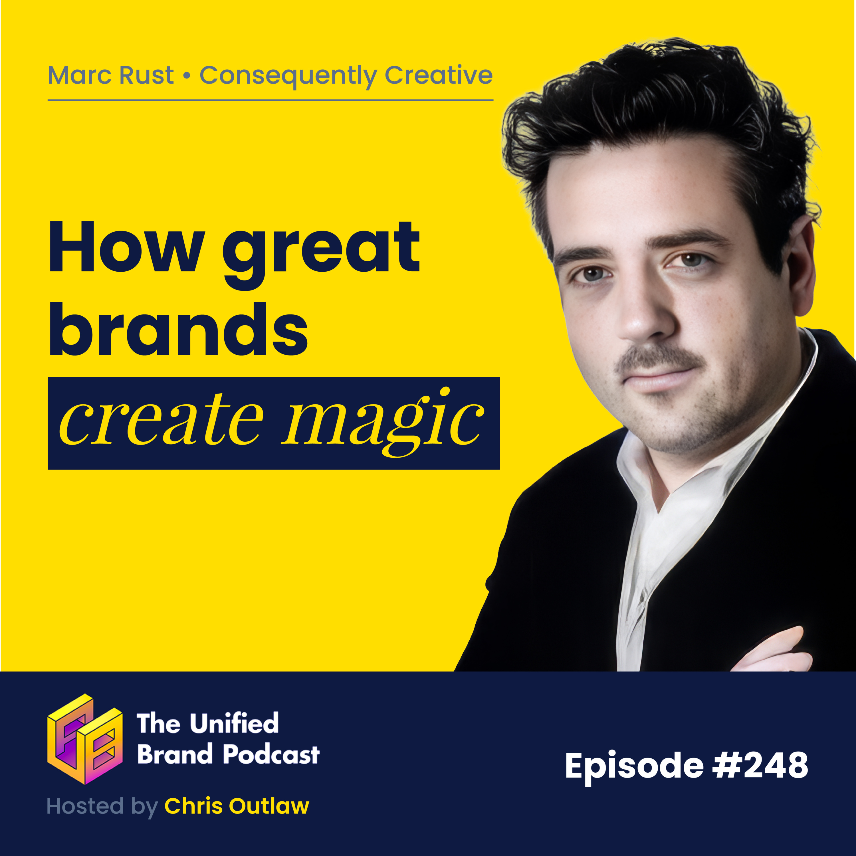 How to Bottle Brand Magic and Turn Creativity Into Business Growth | Marc Rust episode artwork