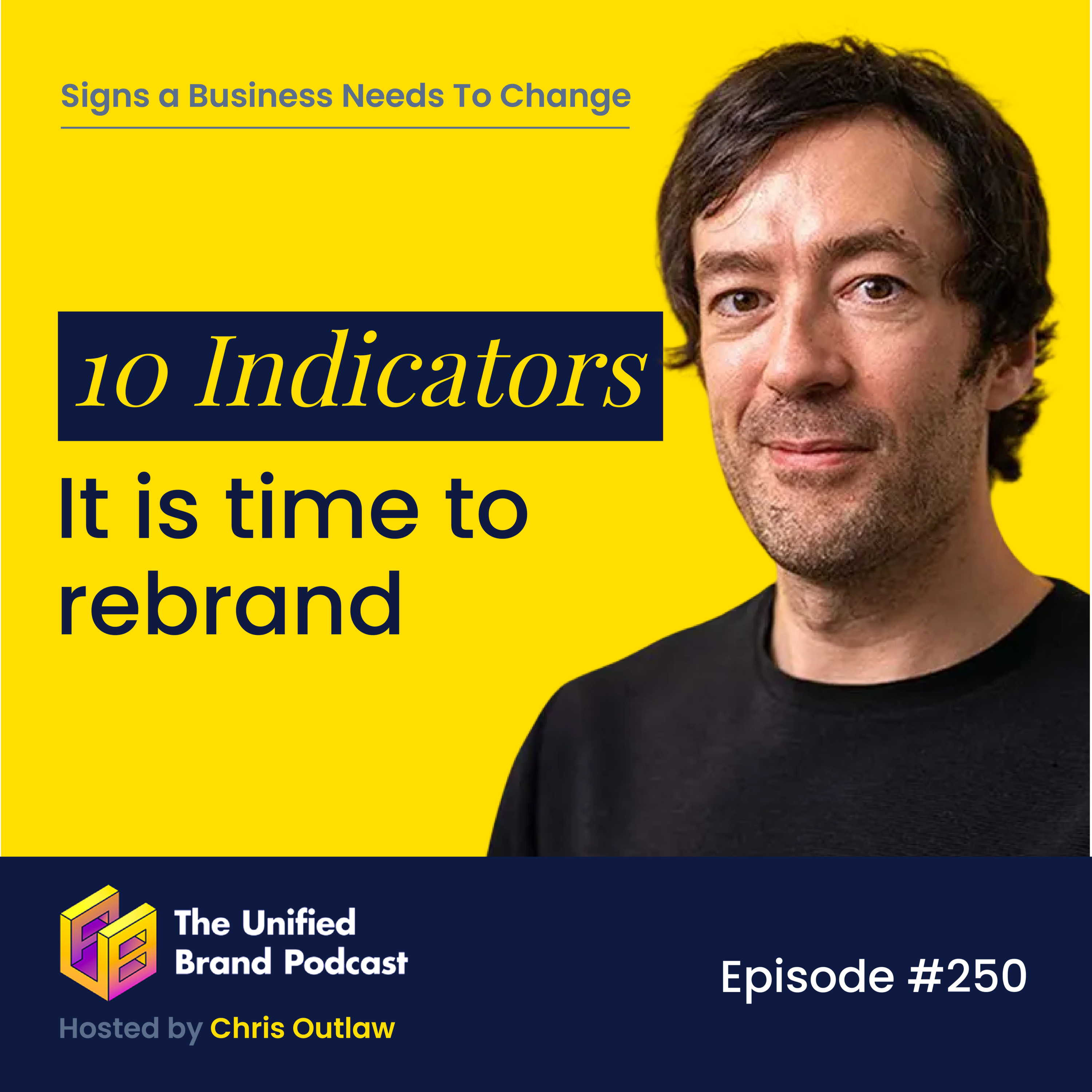 10 Indicators it is Time To Rebrand Your Business episode artwork