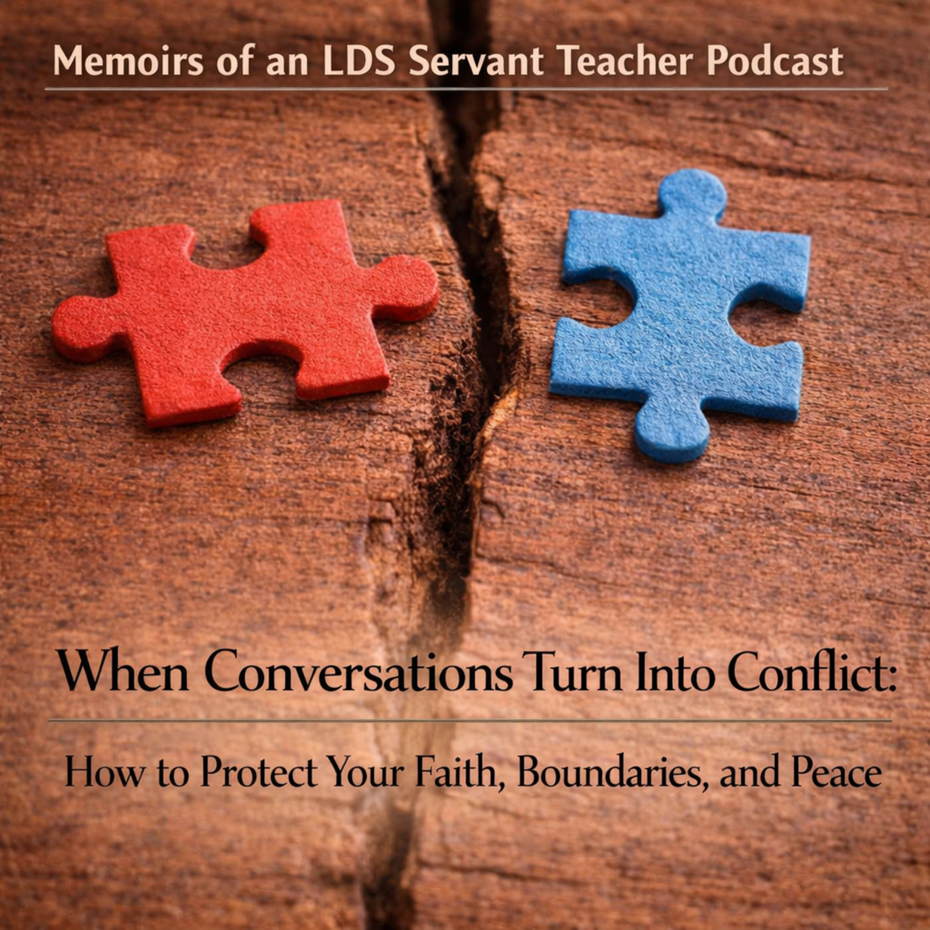 When Conversations Turn Into Conflict: How to Protect Your Faith, Boundaries, and Peace episode artwork