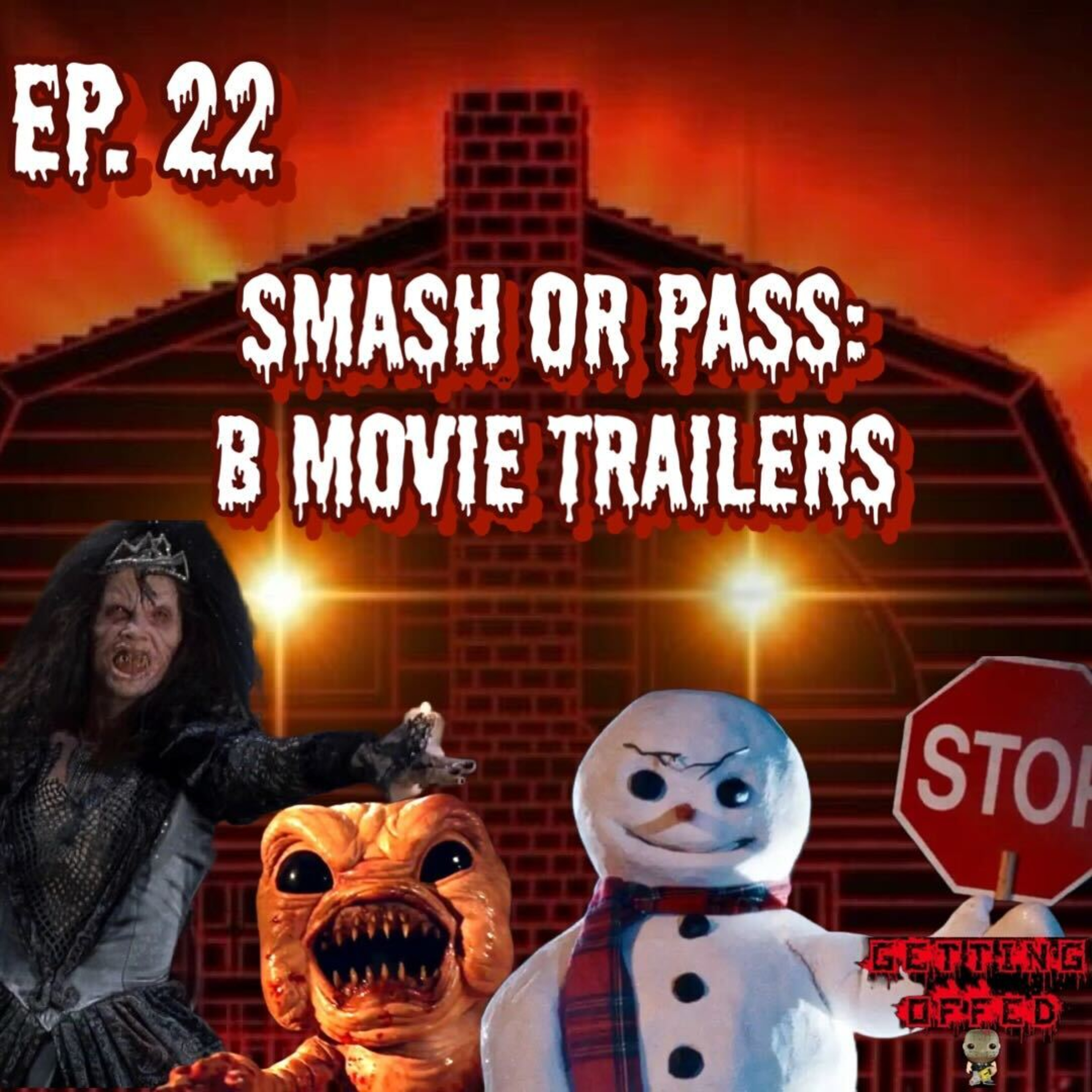 Smash or Pass B Movie Trailers - Getting Offed Ep. 22 episode artwork