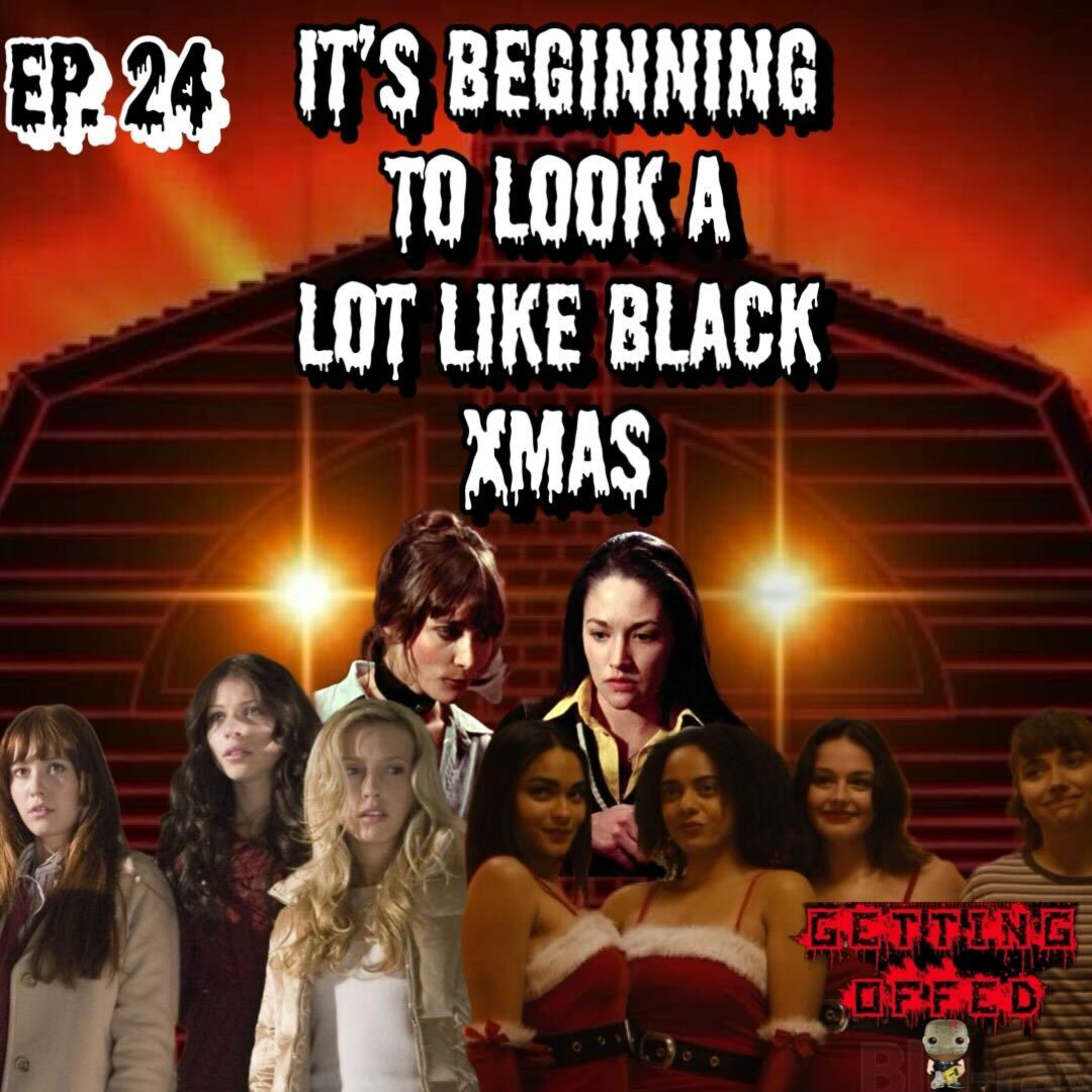 It's Beginning To Look A Lot Like Black Xmas - Getting Offed Ep. 24