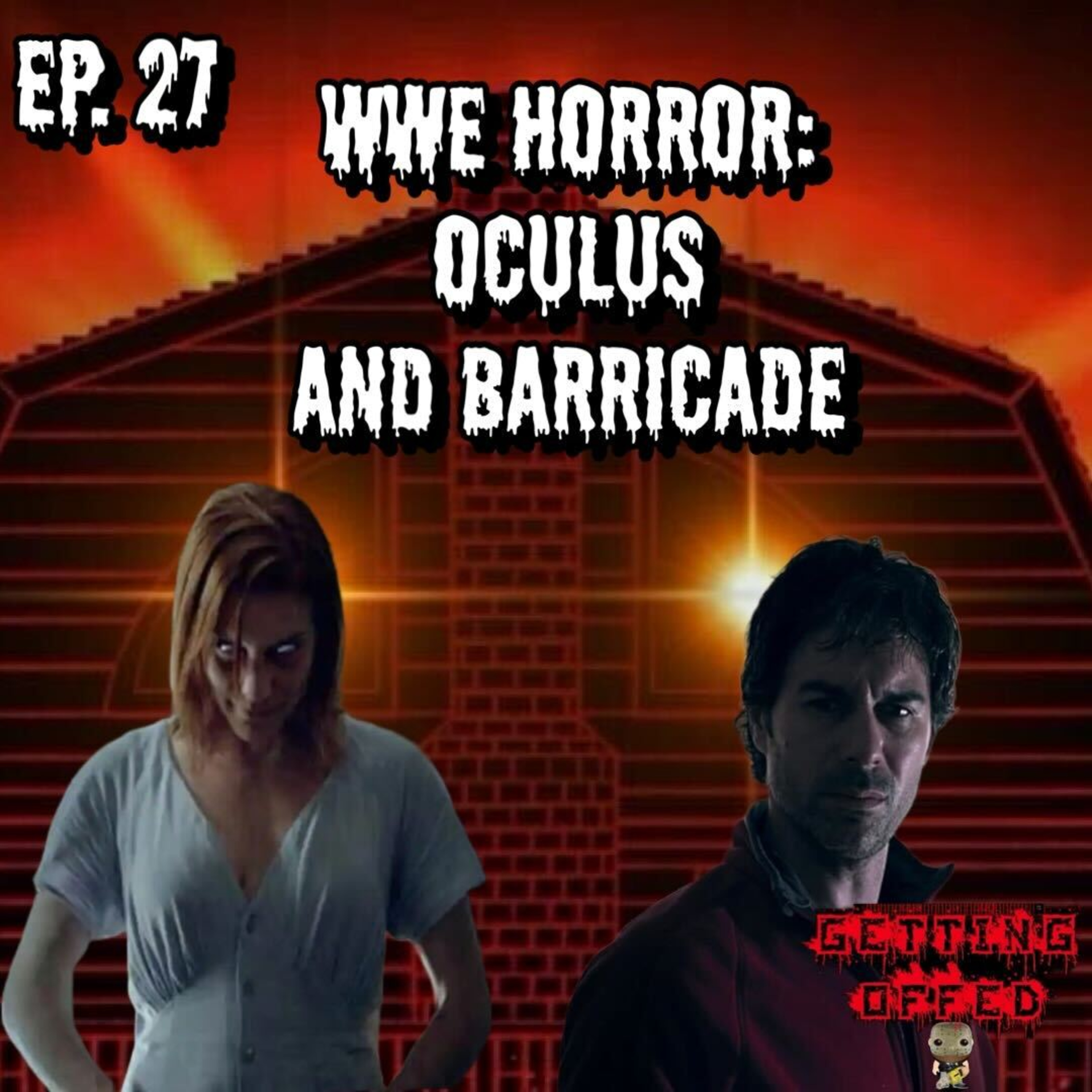 WWE Horror: Oculus and Barricade - Getting Offed Ep. 27