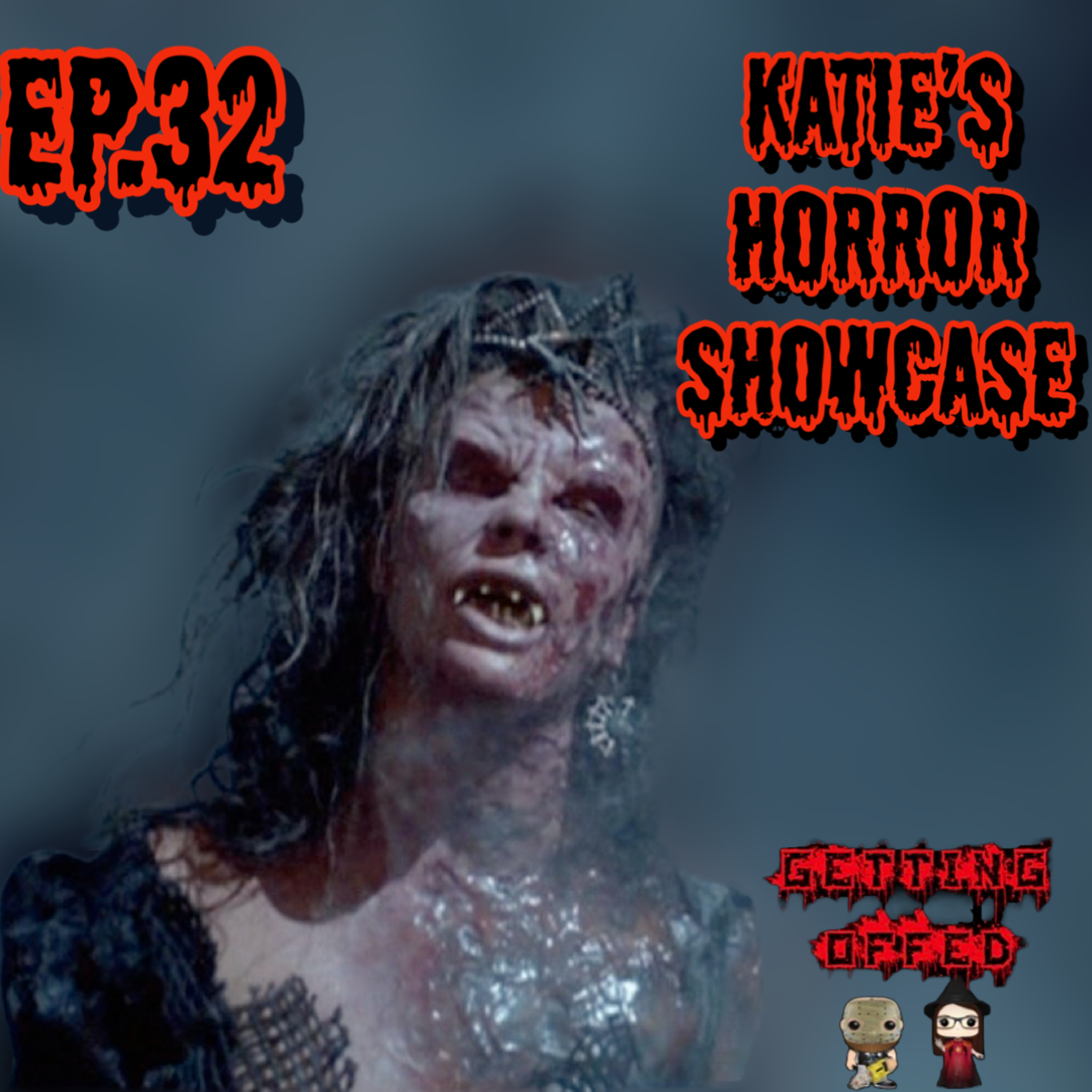 Katie's Horror Showcase - Getting Offed Ep. 32 episode artwork