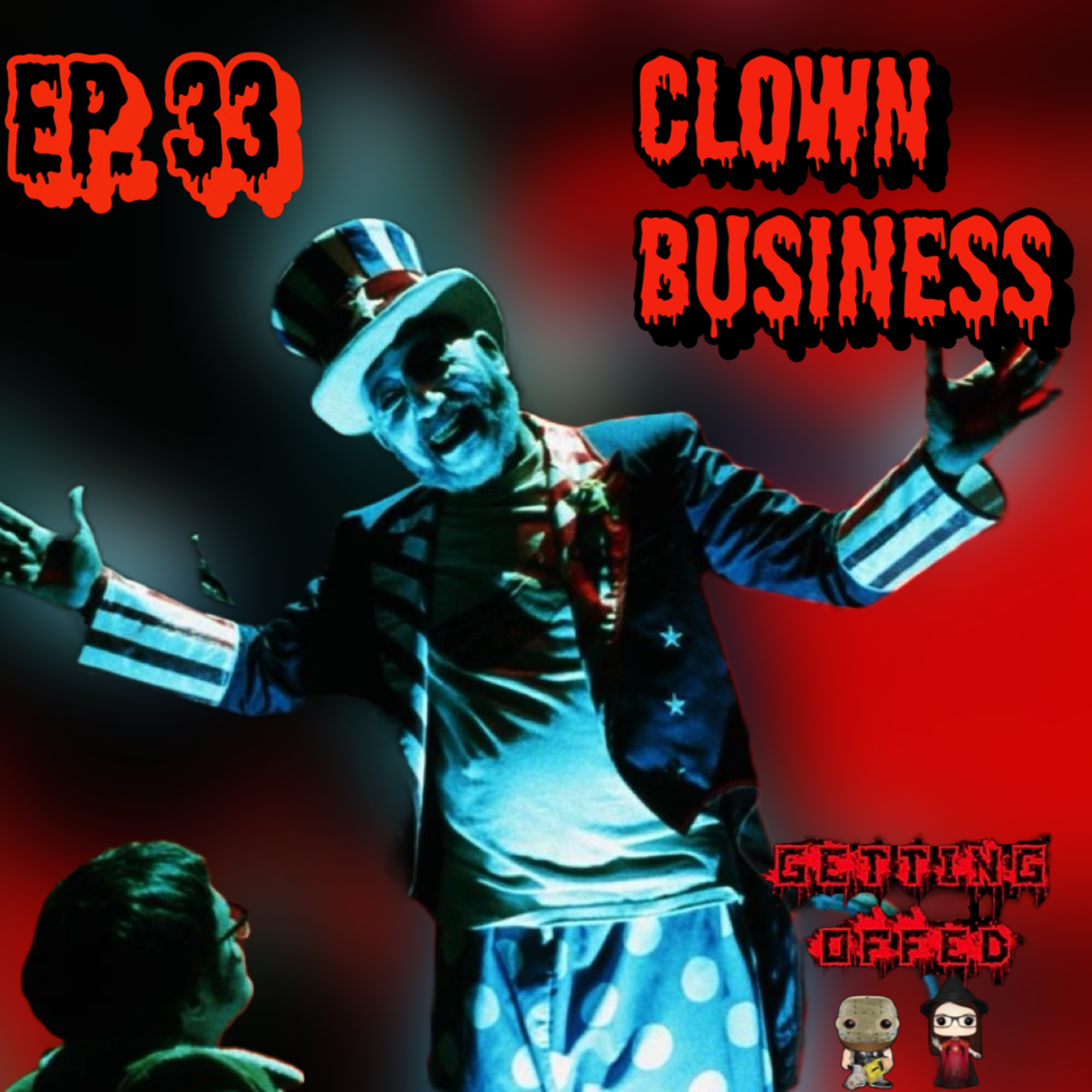 Clown Business - Getting Offed Ep. 33 episode artwork