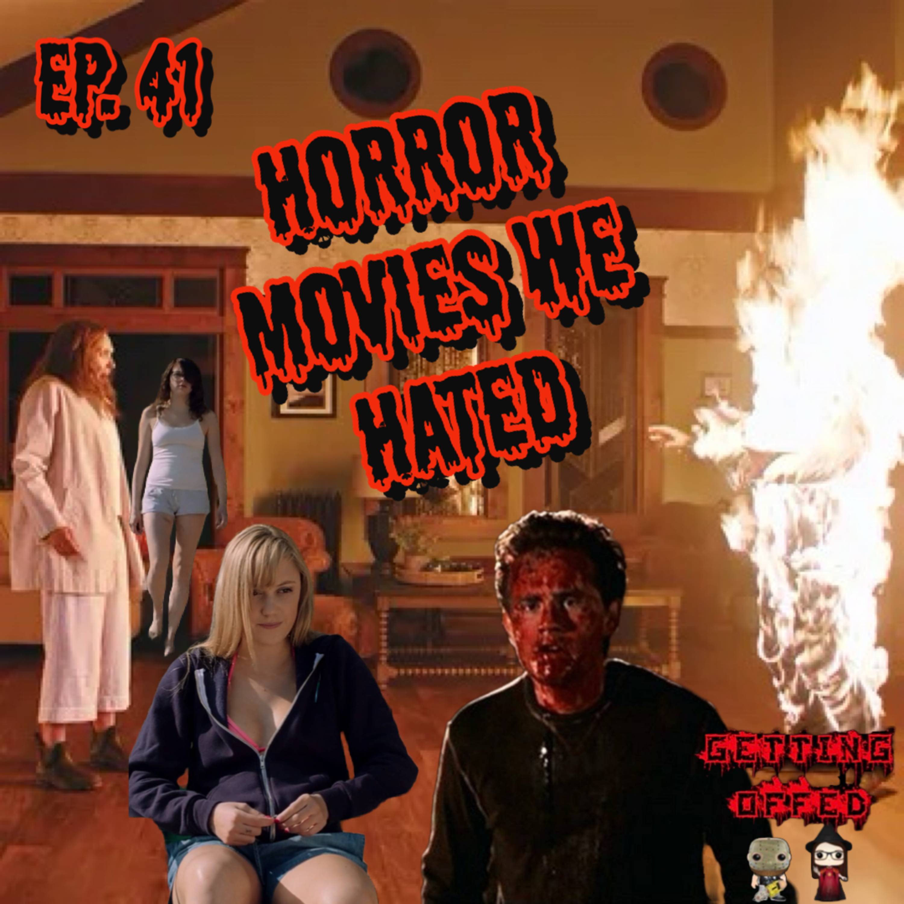 Horror Movies We Hated - Getting Offed Ep. 41