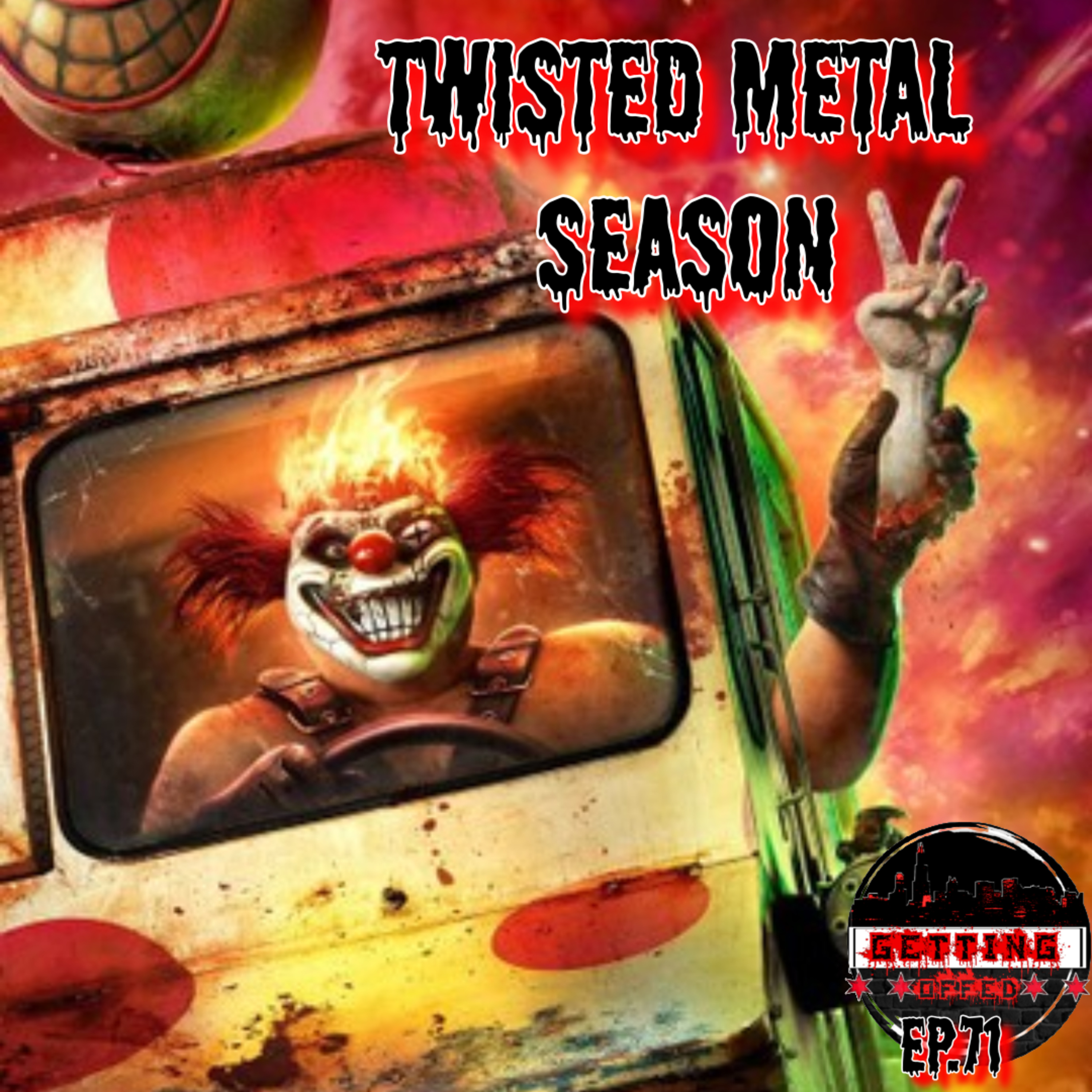 Twisted Metal Season 2 - Getting Offed Ep. 71 episode artwork