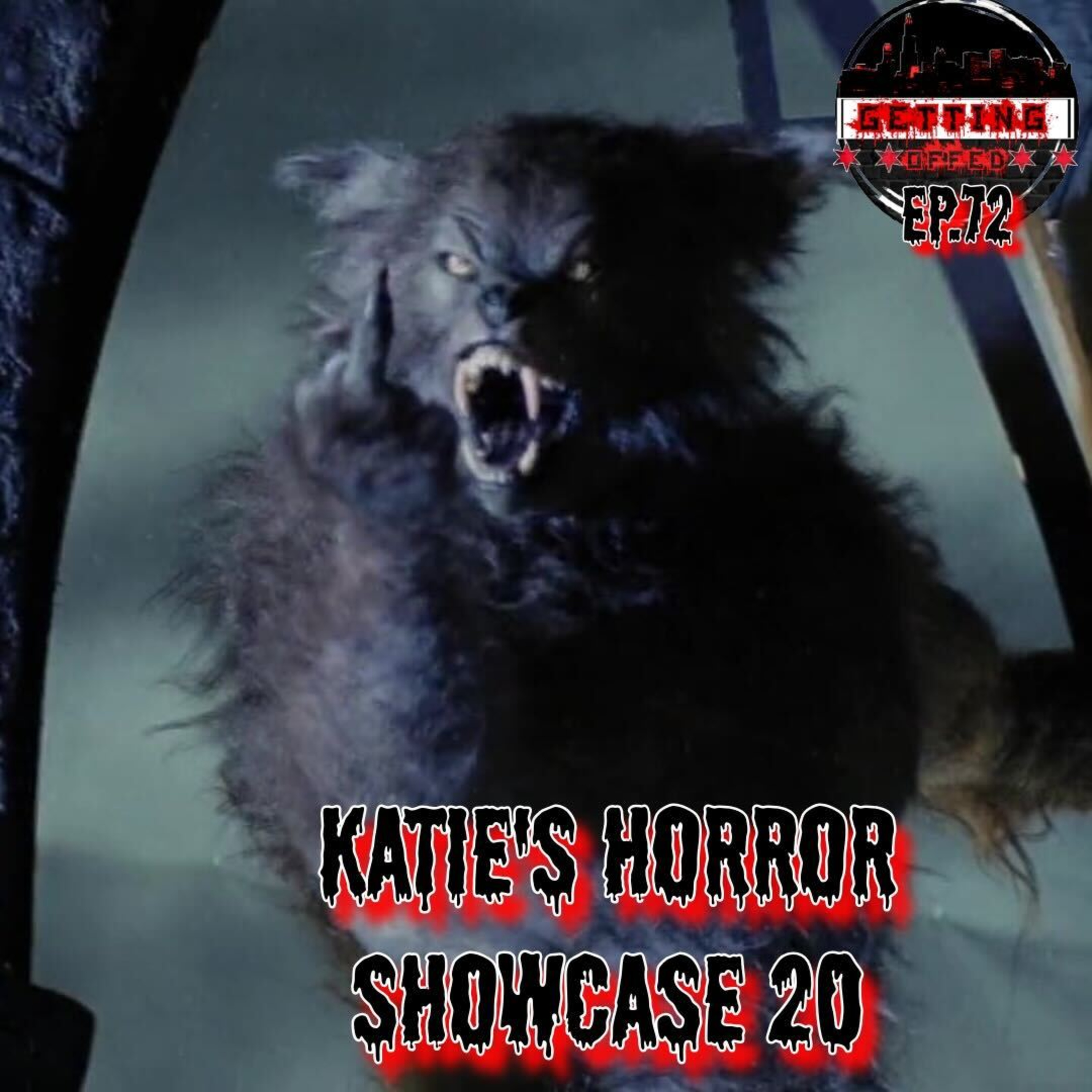 Katie’s Horror Showcase 20 - Getting Offed Ep. 72 episode artwork