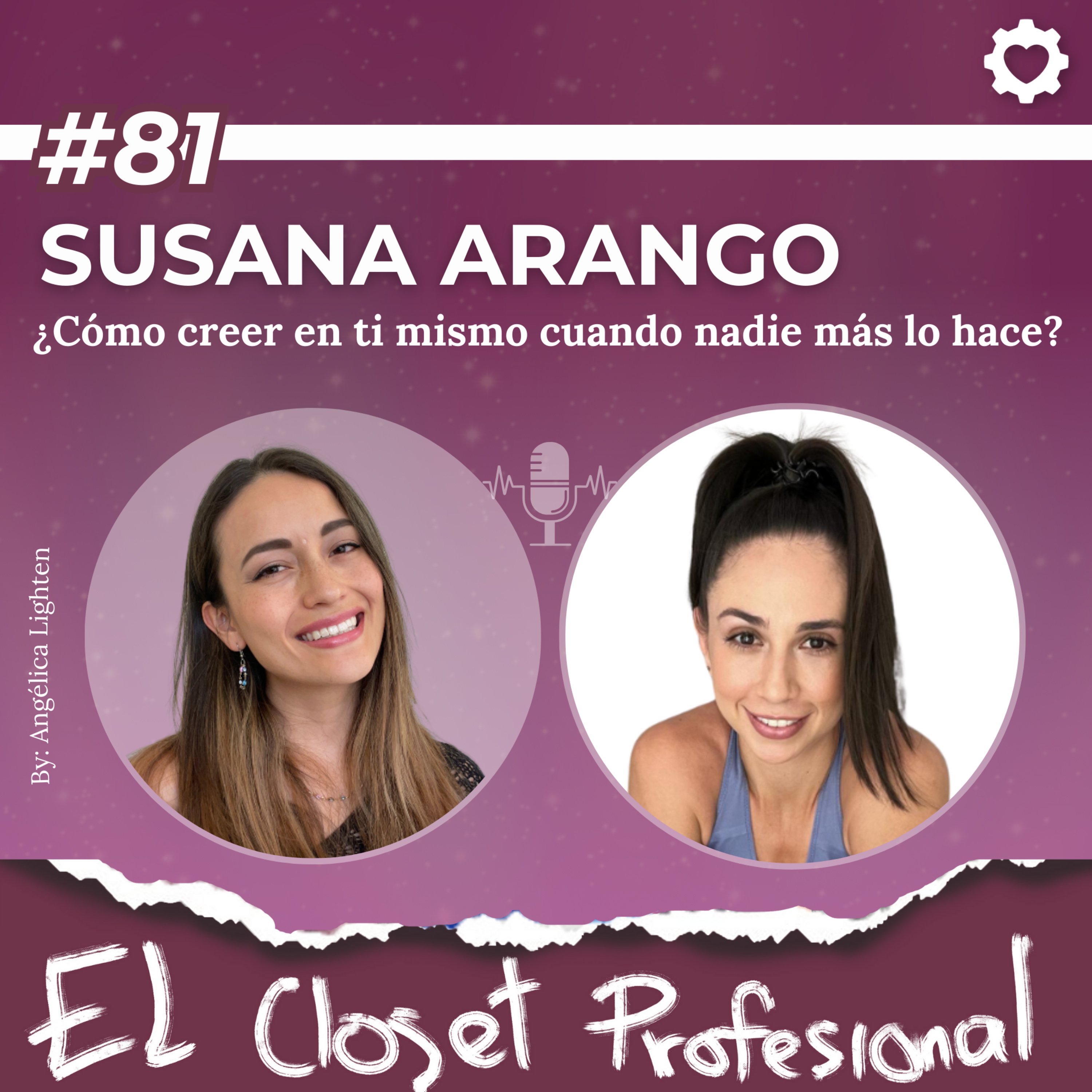81: Susana Arango, la coach de vida | ¿Cómo CREER en ti mismo cuando NADIE más lo hace?  episode artwork