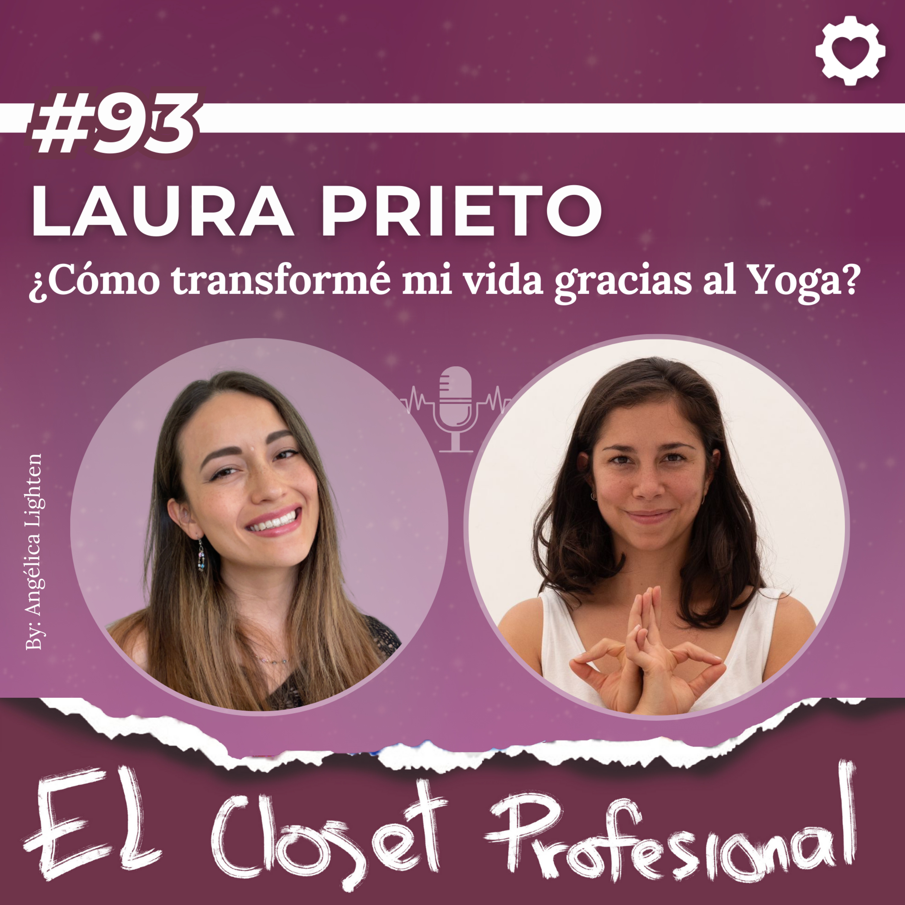 93: Laura Prieto | ¿Cómo TRANSFORMÉ mi vida gracias al YOGA? episode artwork