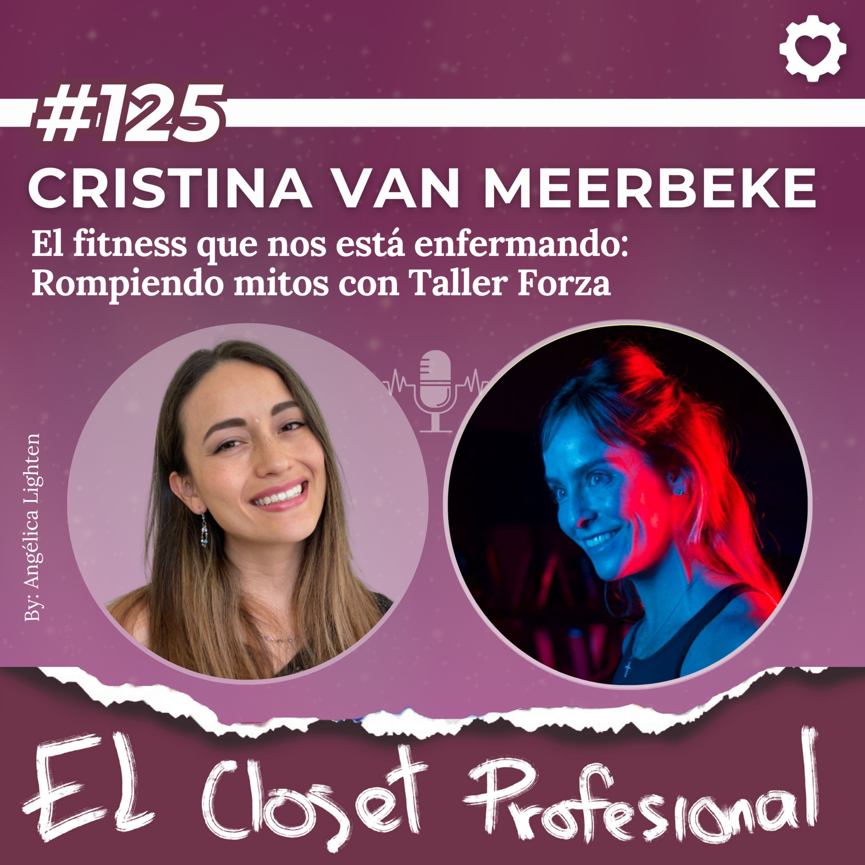 125. Cristina Van Meerbeke | El fitness que nos está enfermando: Rompiendo mitos con Taller Forza episode artwork