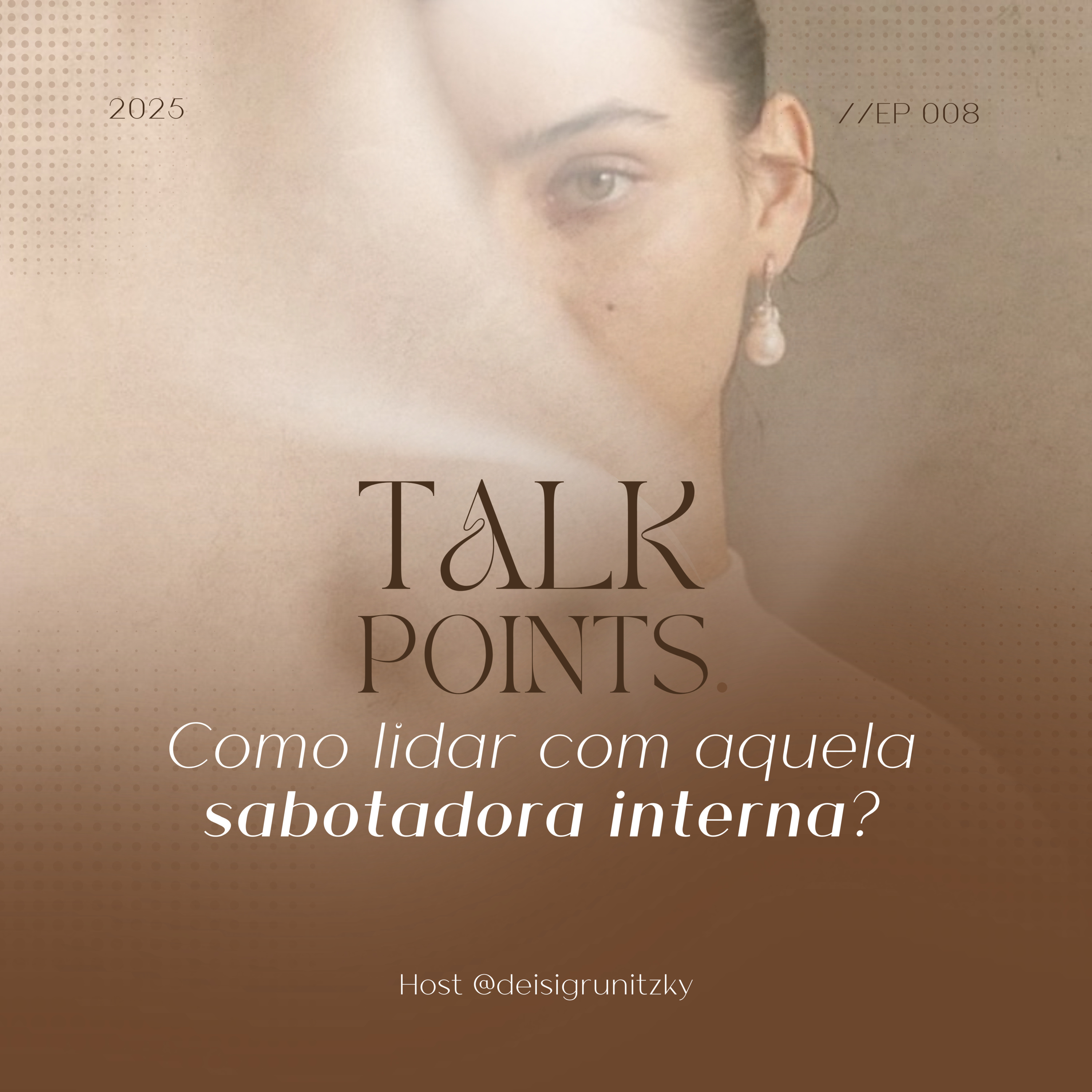 #8 - Como lidar com aquela sabotadora interna? episode artwork