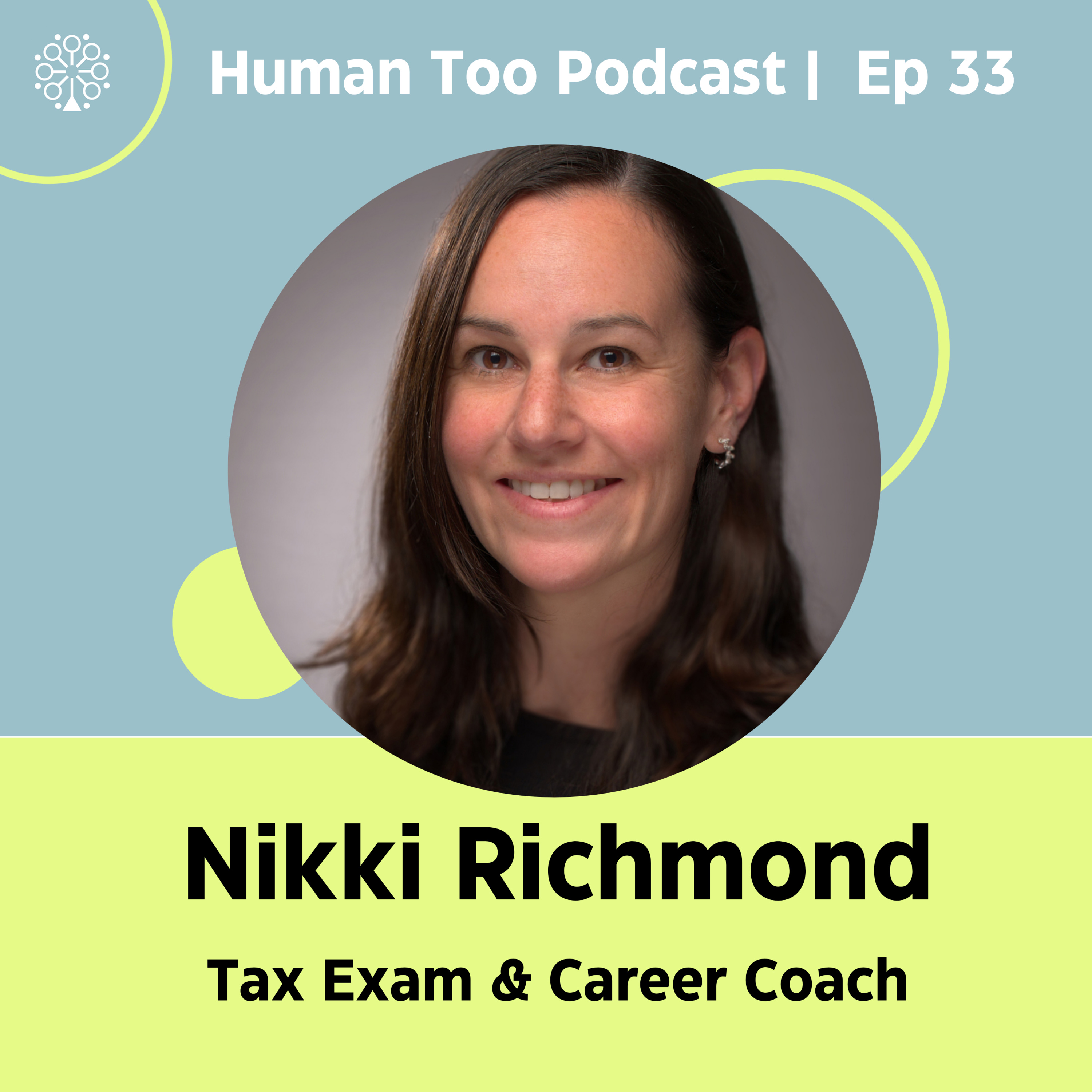 Episode 33 with Nikki Richmond (Tax Exam & Career Coach) episode artwork