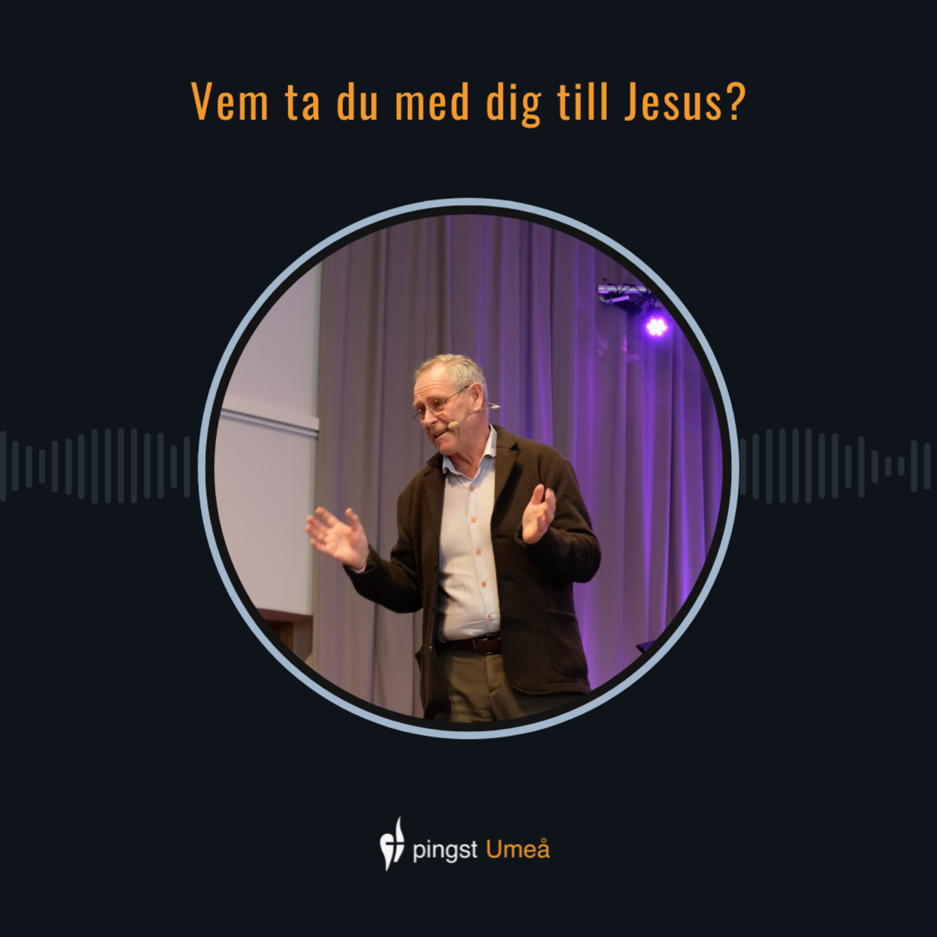 Vem ta du med dig till Jesus? episode artwork