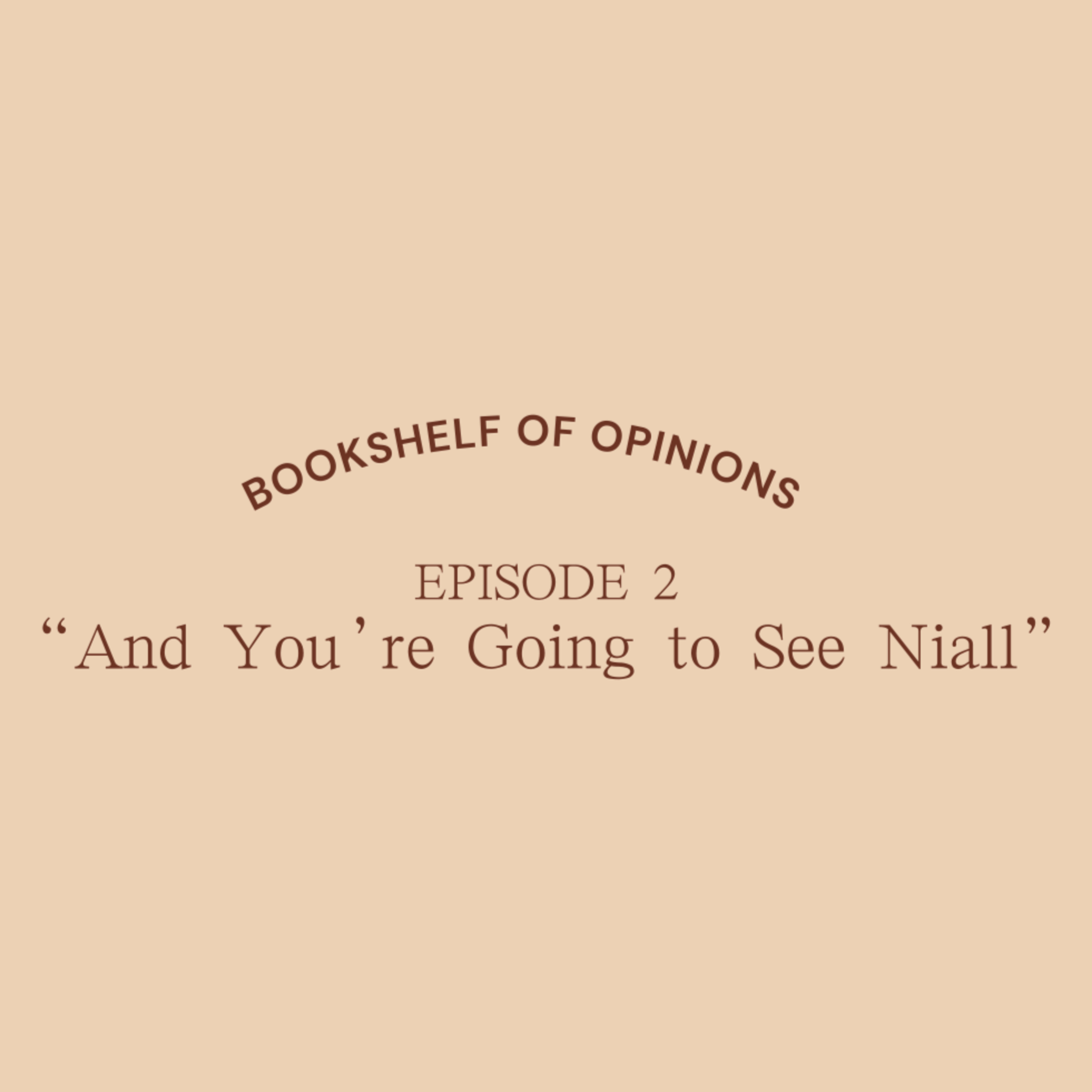 And You're Going to See Niall episode artwork