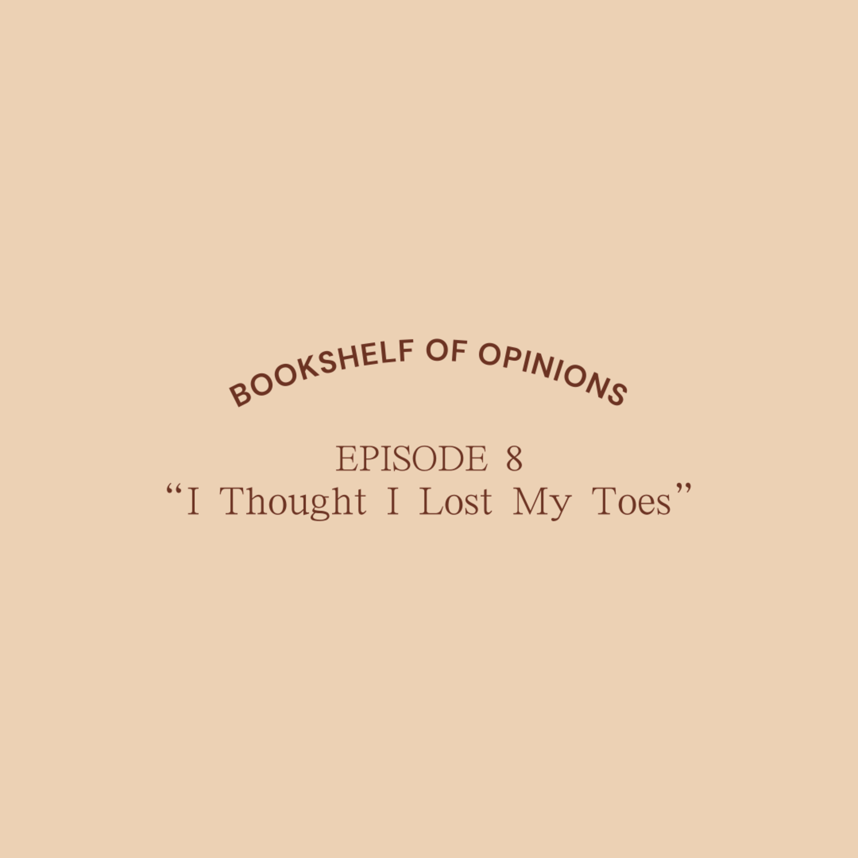 I Thought I Lost My Toes episode artwork