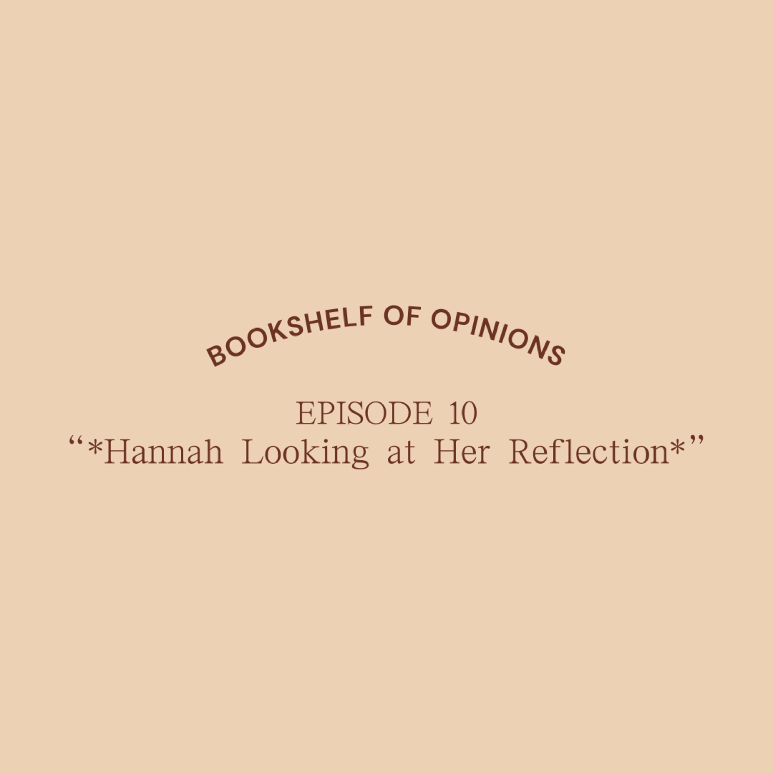 *Hannah Looking at Her Reflection* episode artwork