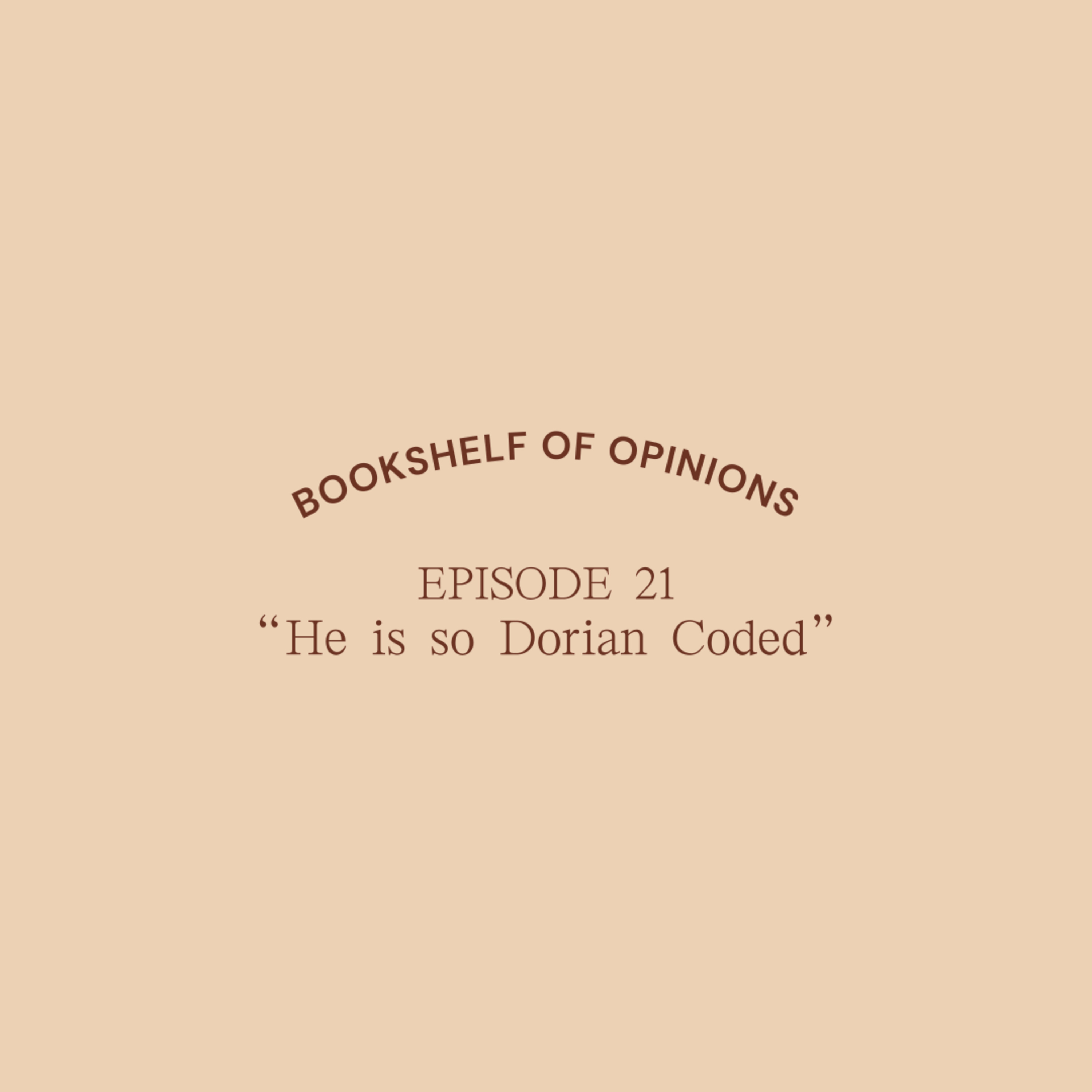 He is so Dorian Coded episode artwork