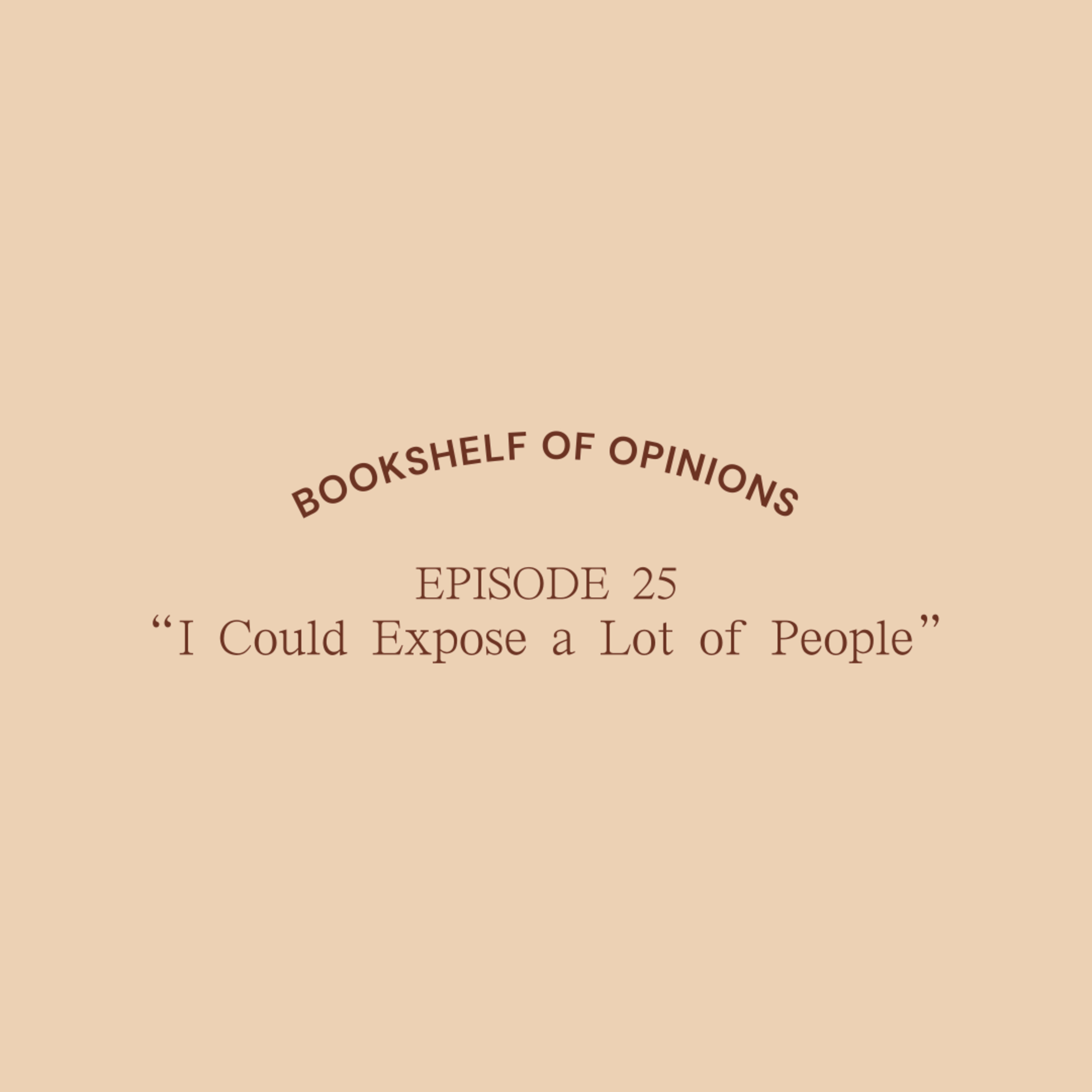 I Could Expose a Lot of People episode artwork