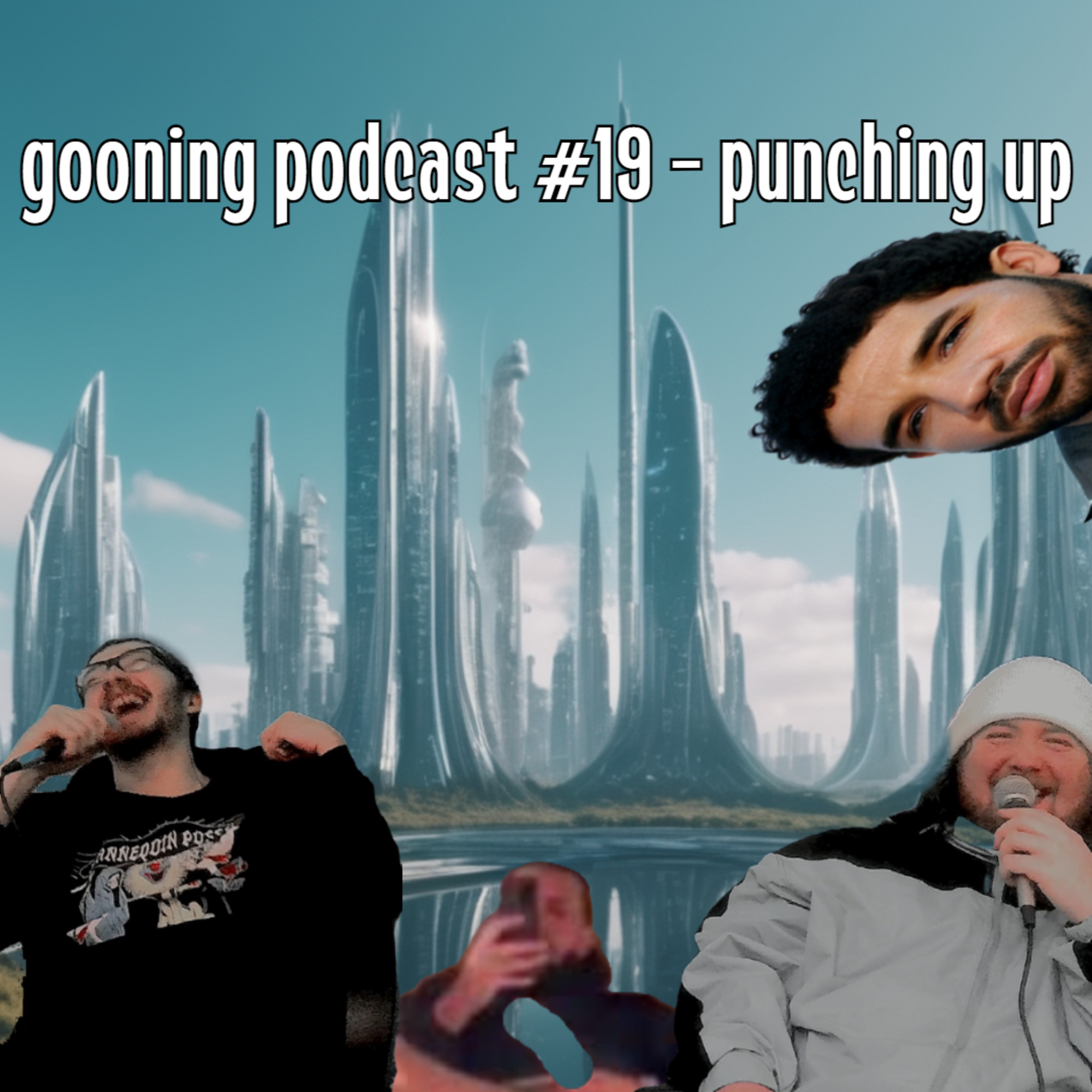 Gooning Podcast