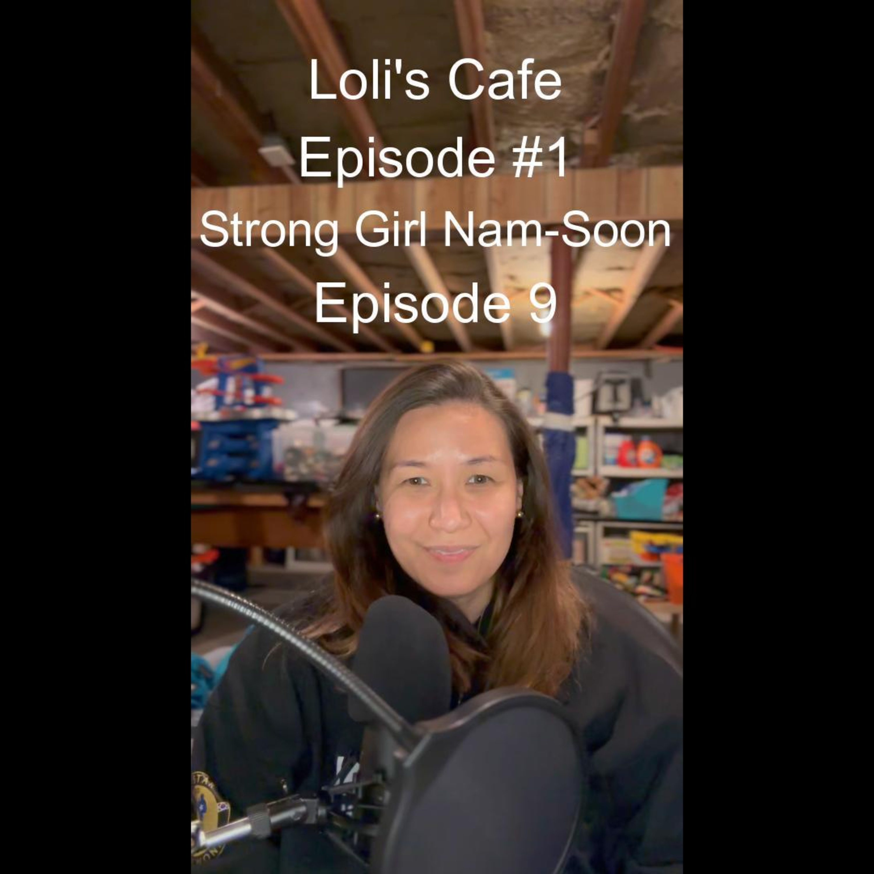 Loli's Cafe Podcast Episode #1 - Strong Girl Namsoon Episode 9 Review