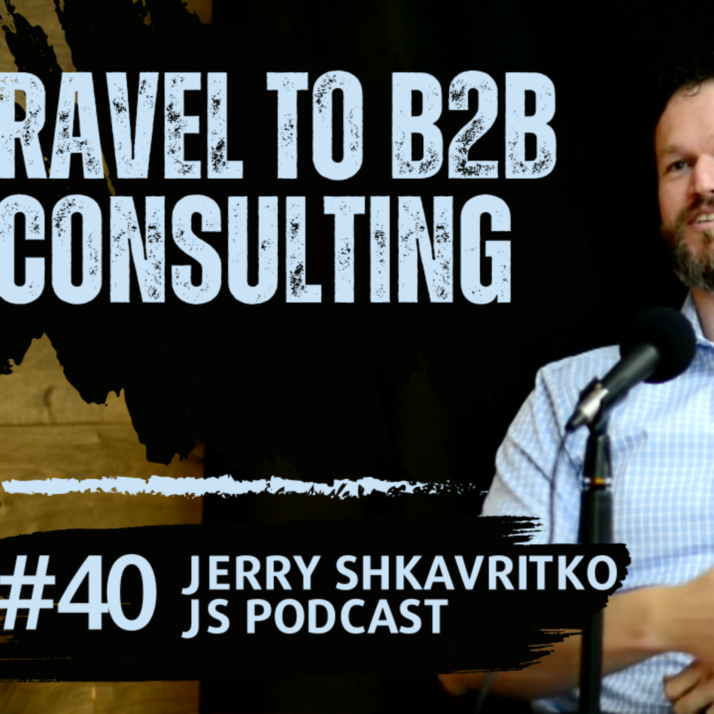 Jerry Shkavritko / JS Podcast