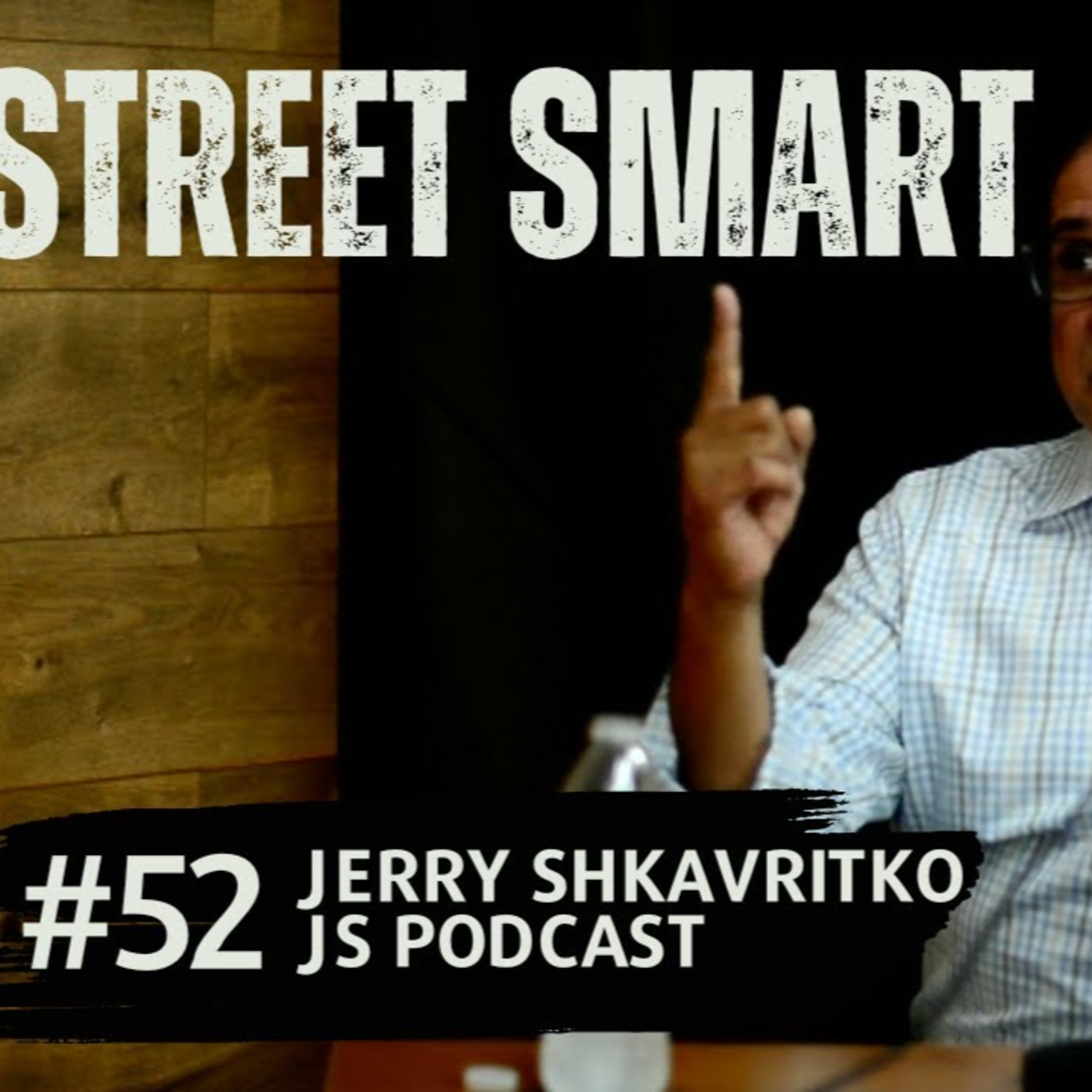 Jerry Shkavritko / JS Podcast