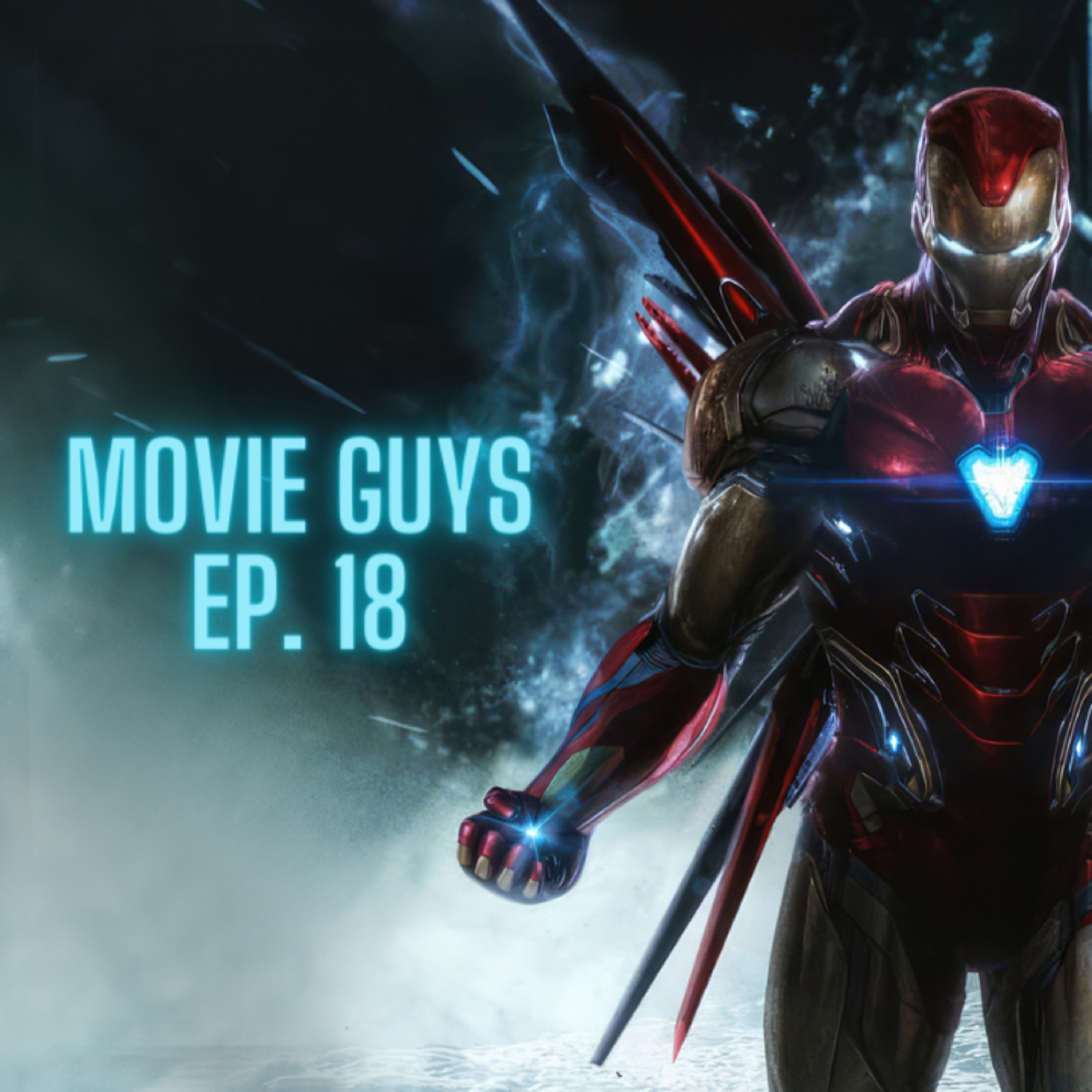 The Movie Guys Podcast - Episode 18 | The State of the MCU, Super Hero Fatigue and More episode artwork