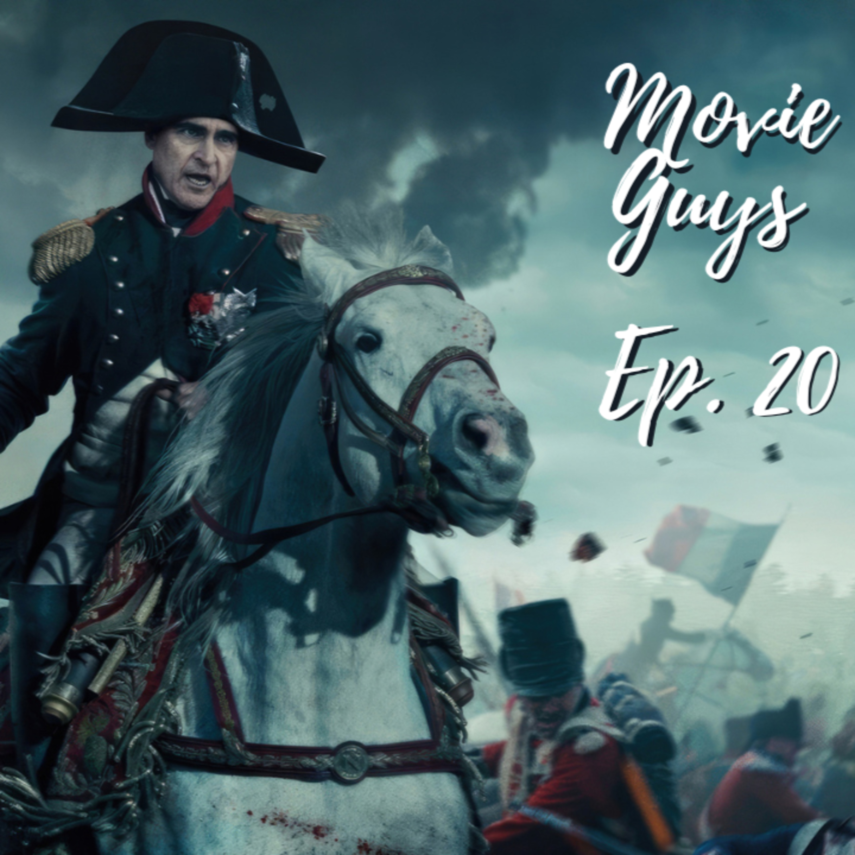 The Movie Guys Podcast - Episode 20 | Napoleon, Godzilla: Minus One, Wonka and More episode artwork