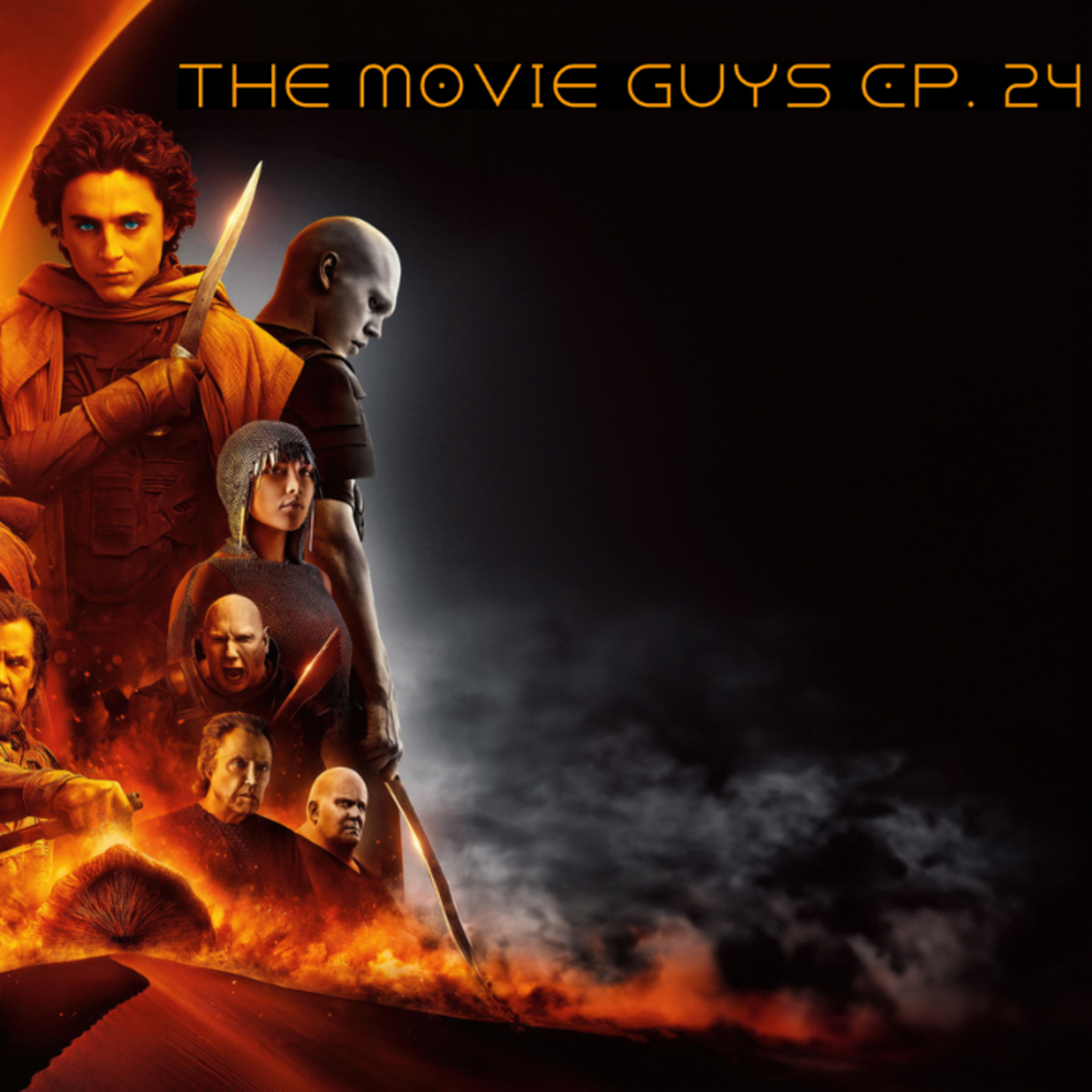 The Movie Guys Podcast - Episode 24 | Dune: Part Two and More episode artwork