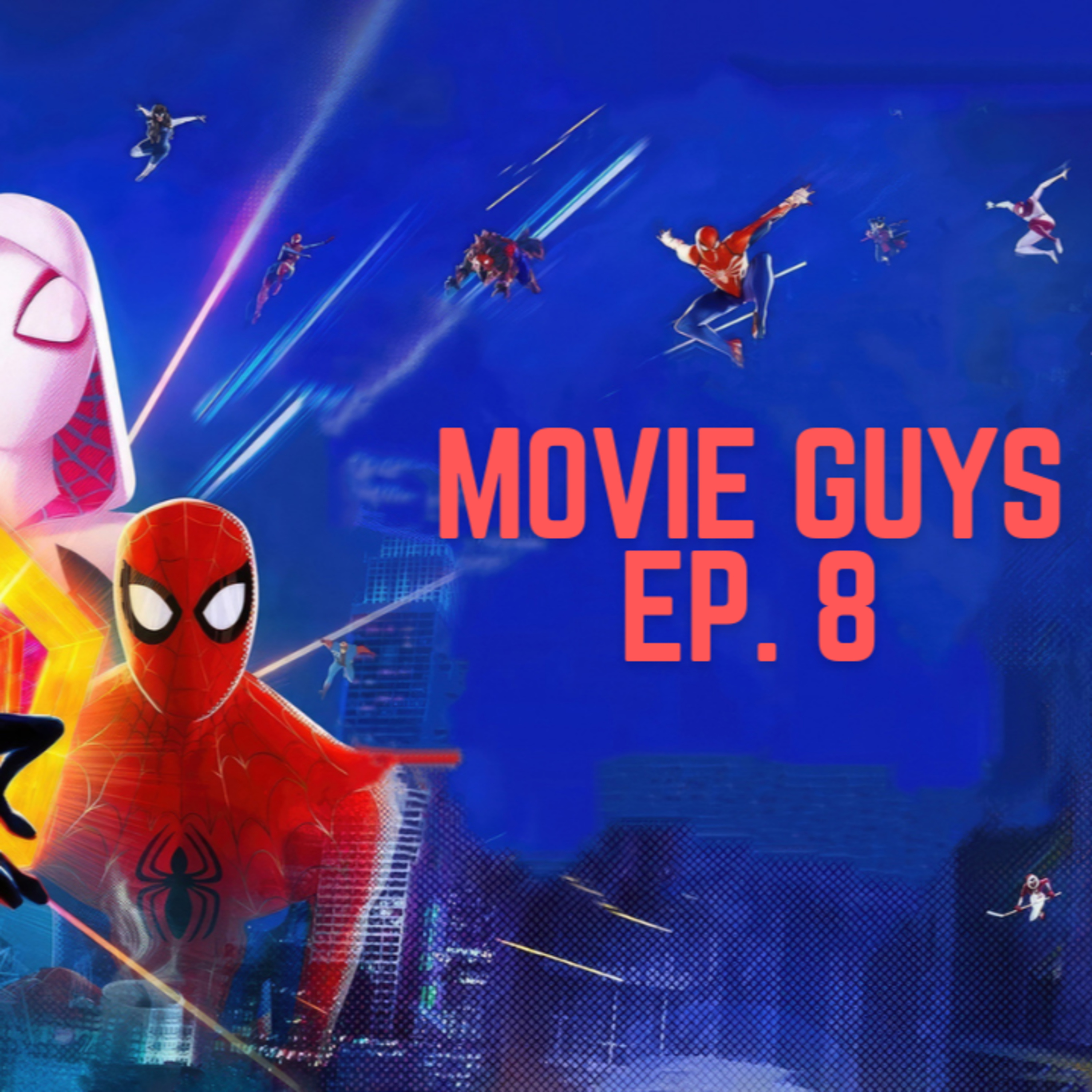 The Movie Guys Podcast - Episode 8 | Across the Spider-Verse, Transformers, Fast X Reviews and More episode artwork