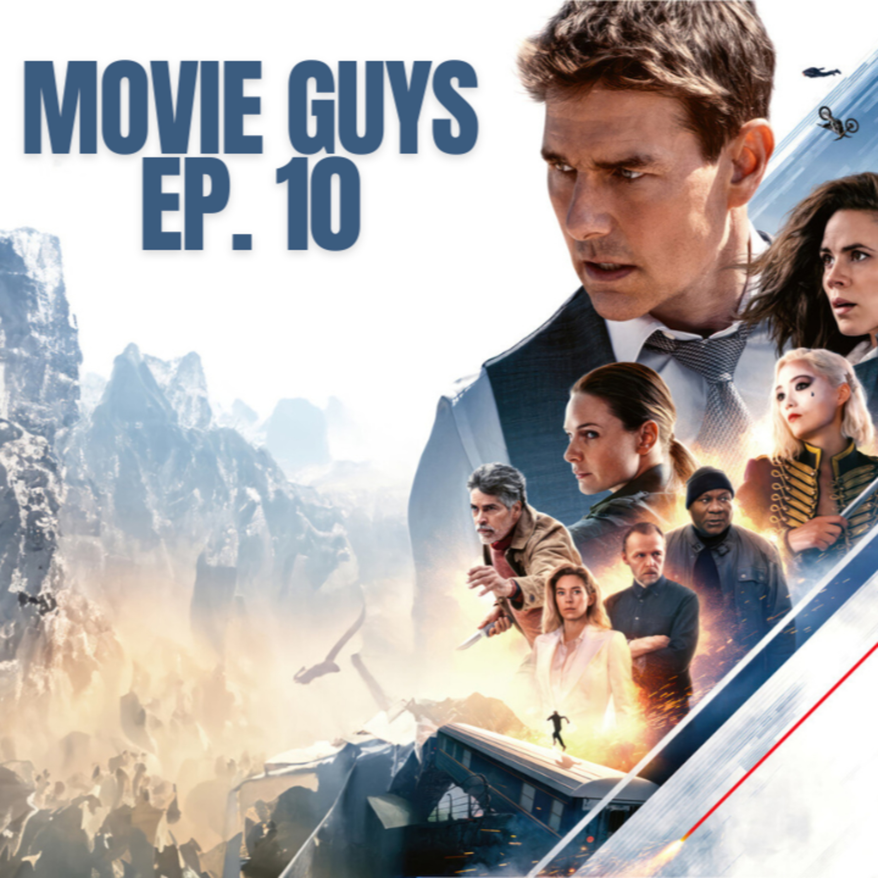 The Movie Guys Podcast - Episode 10 | Mission Impossible, Indiana Jones, Insidious & More episode artwork