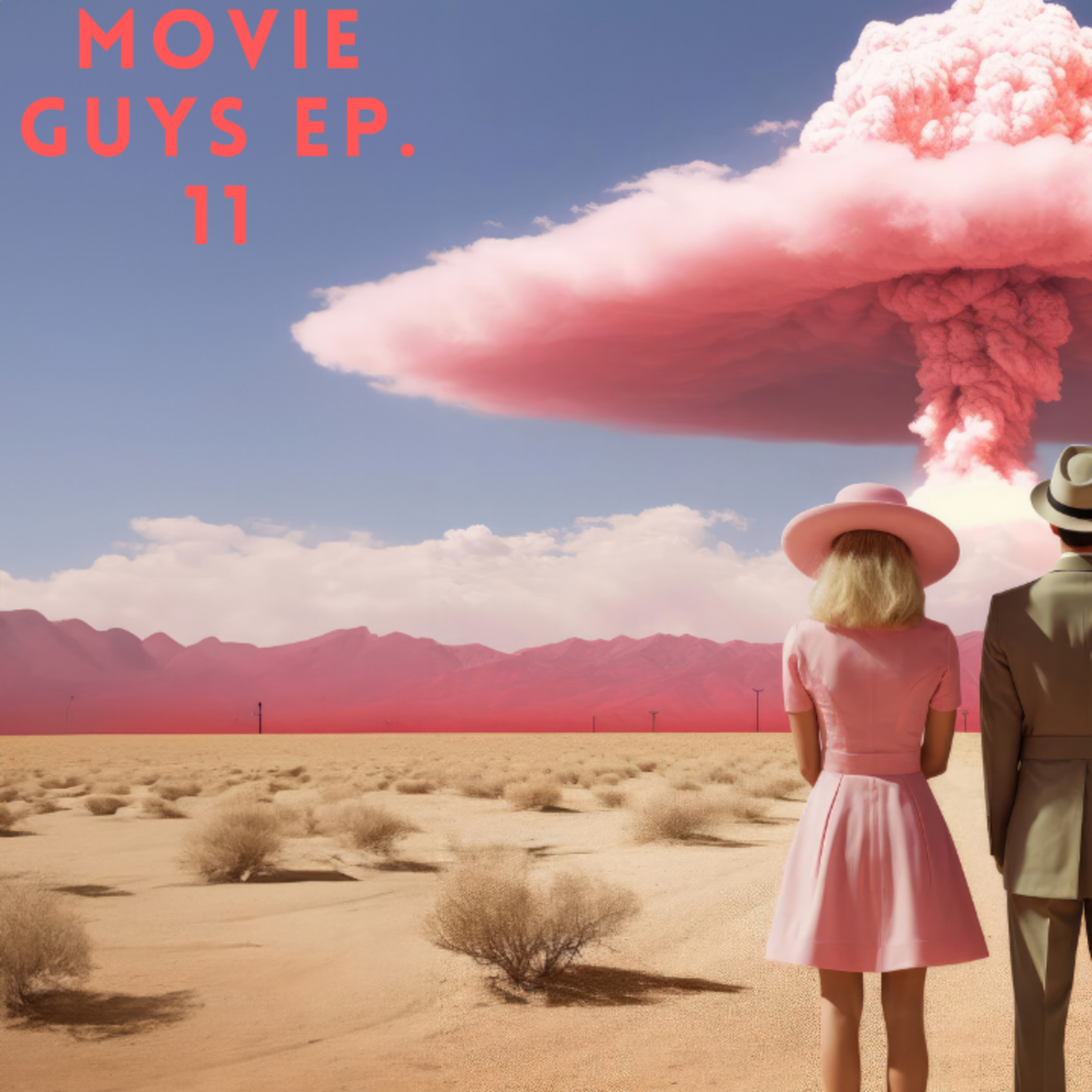 The Movie Guys Podcast - Episode 11 | BARBENHEIMER episode artwork