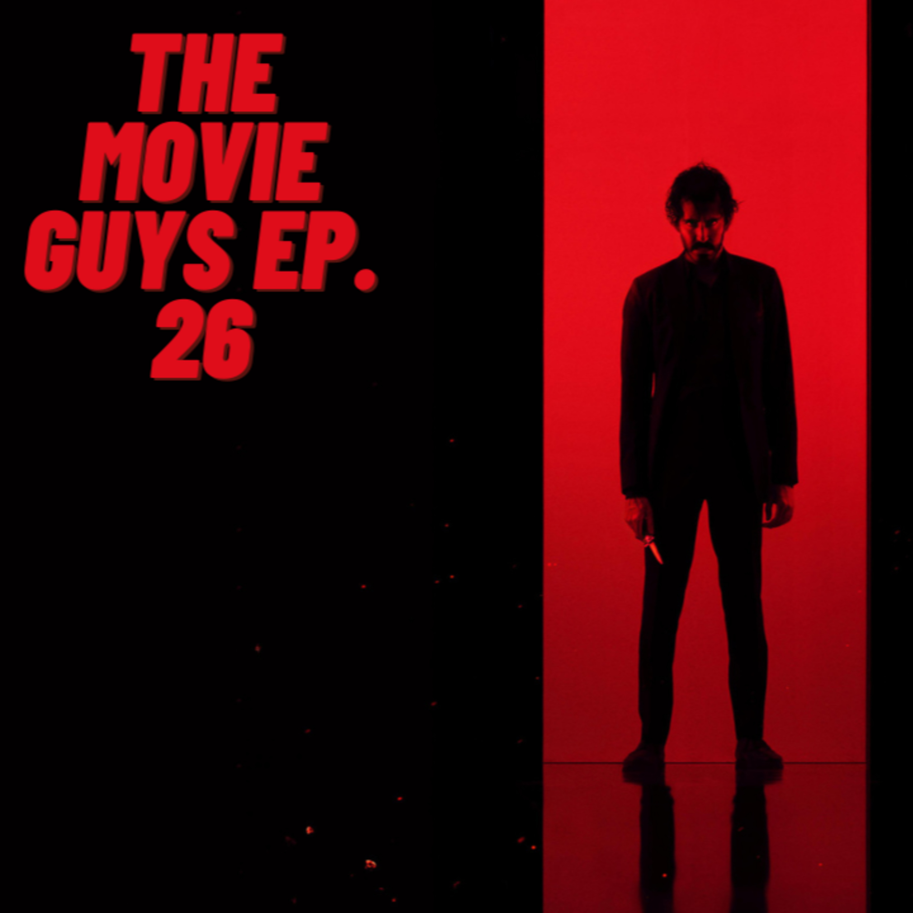 The Movie Guys Podcast - Episode 26 | Monkey Man, The First Omen, Fantastic Four News and More episode artwork