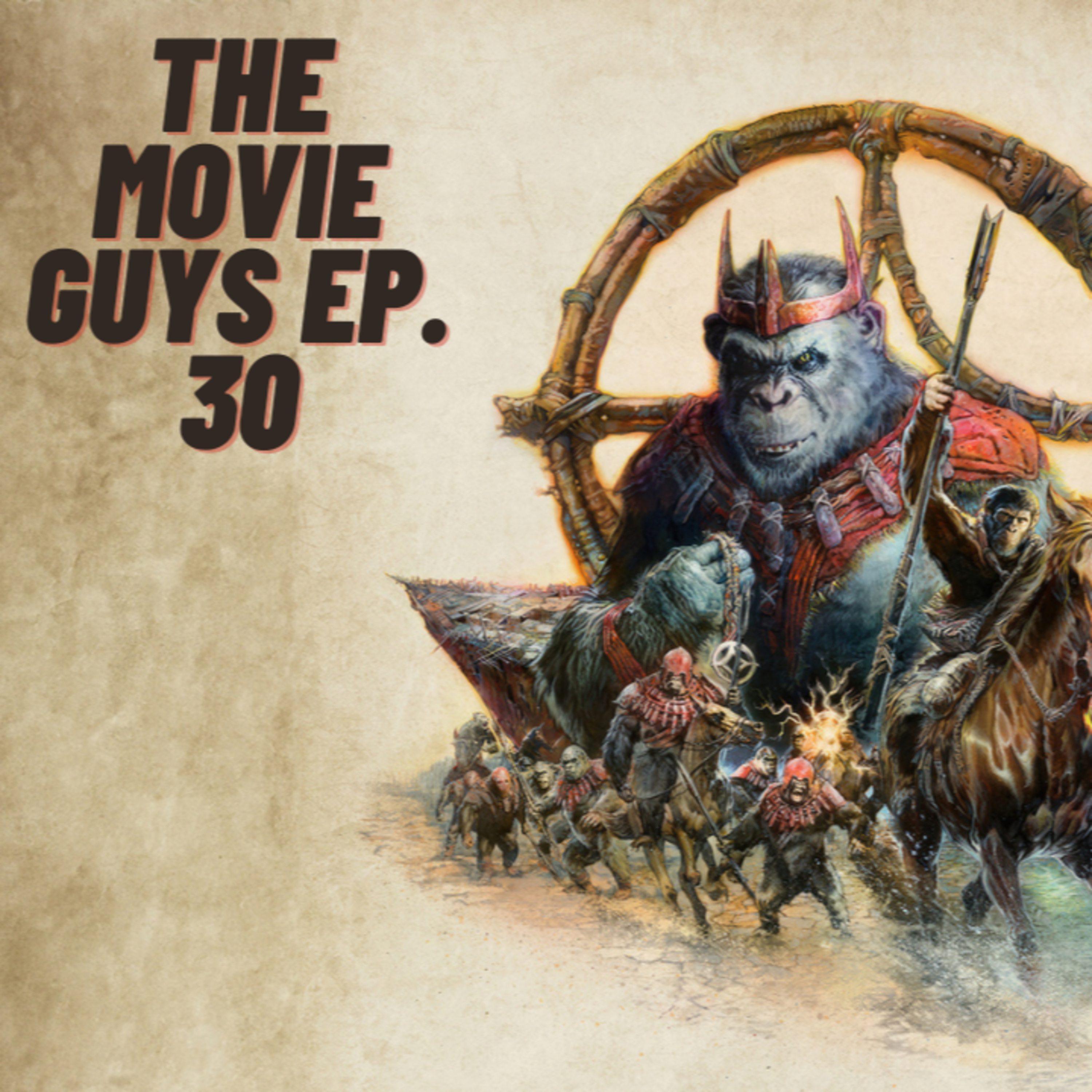 The Movie Guys Podcast - Episode 30 | Kingdom of The Planet of The Apes, The Strangers and More episode artwork