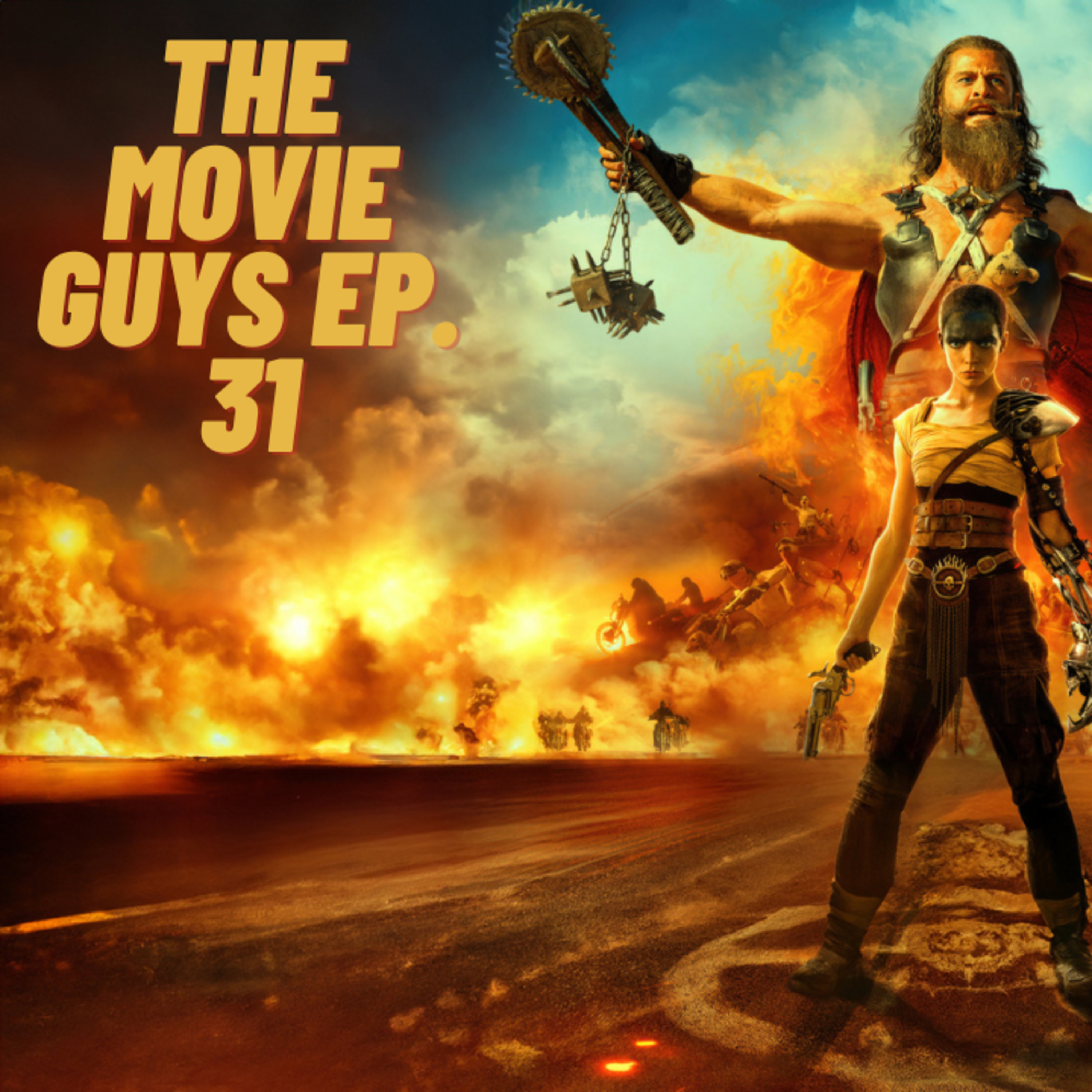 The Movie Guys Podcast - Episode 31 | Furiosa, Garfield, X-Men Movie Update, and More episode artwork
